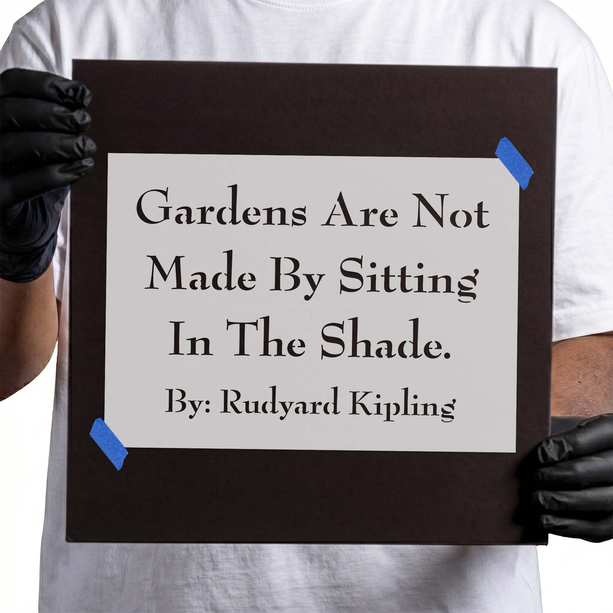 Garden quote stencil with Rudyard Kipling saying in classic serif lettering