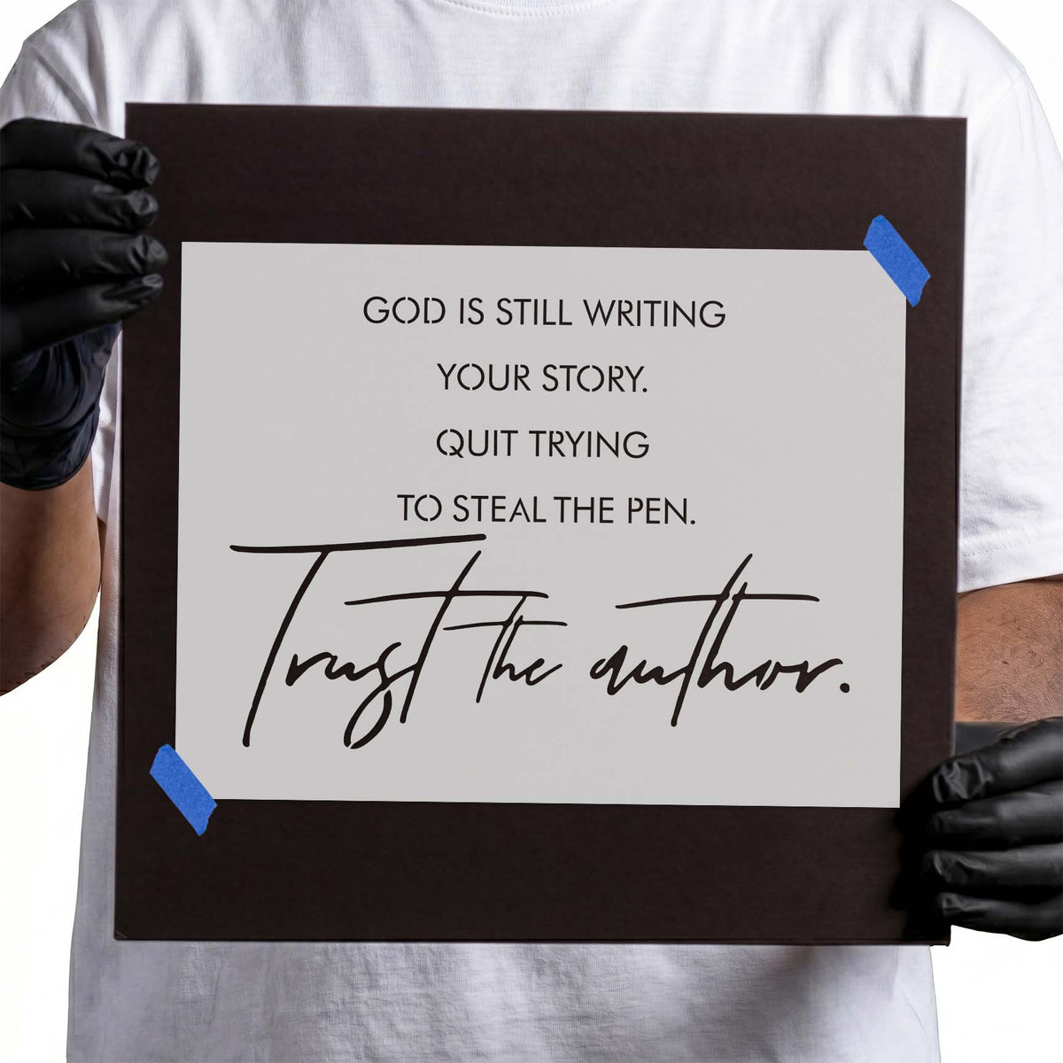 Christian quote stencil with uppercase God is Still Writing text and cursive Trust the Author lettering