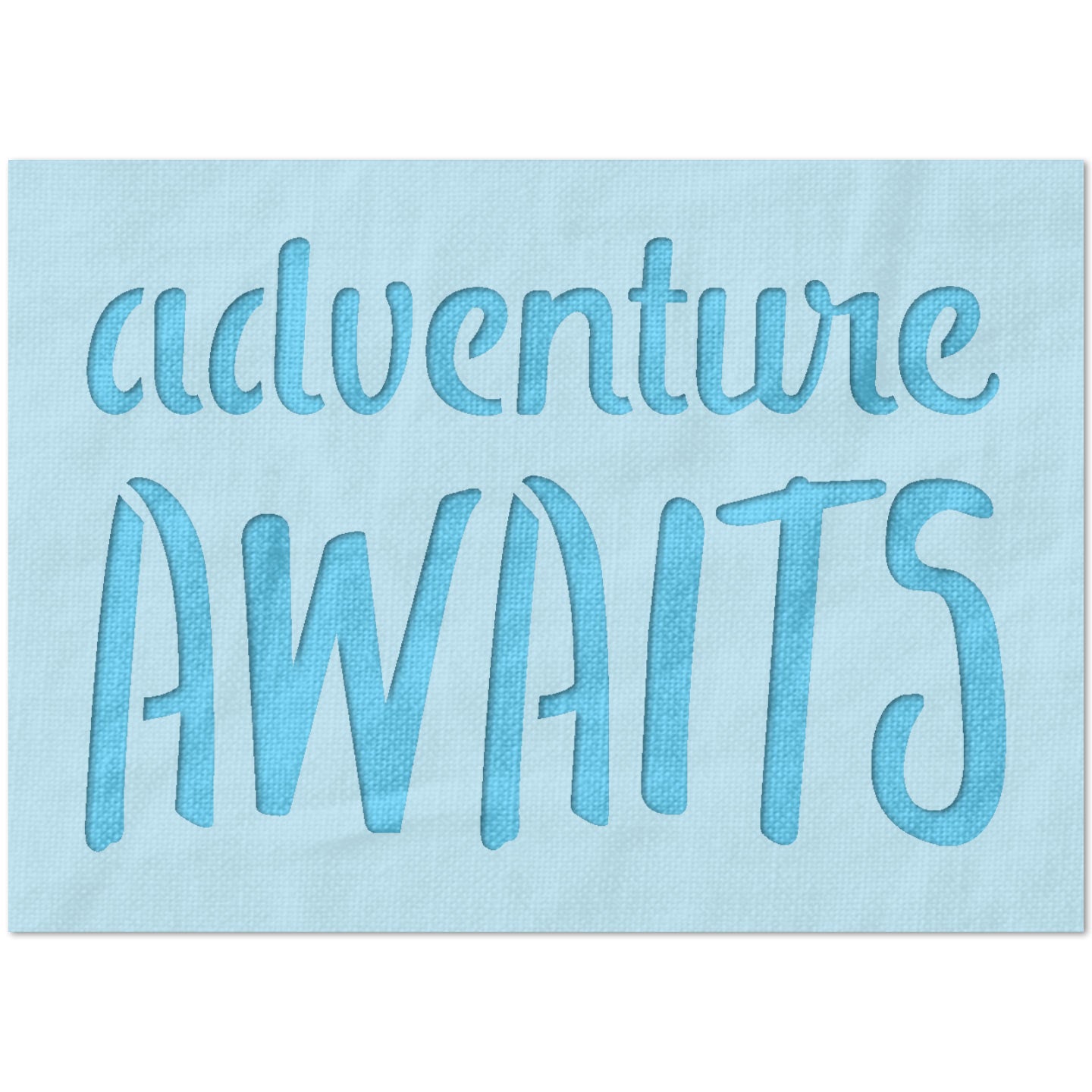 Adventure Awaits Inspirational Stencil