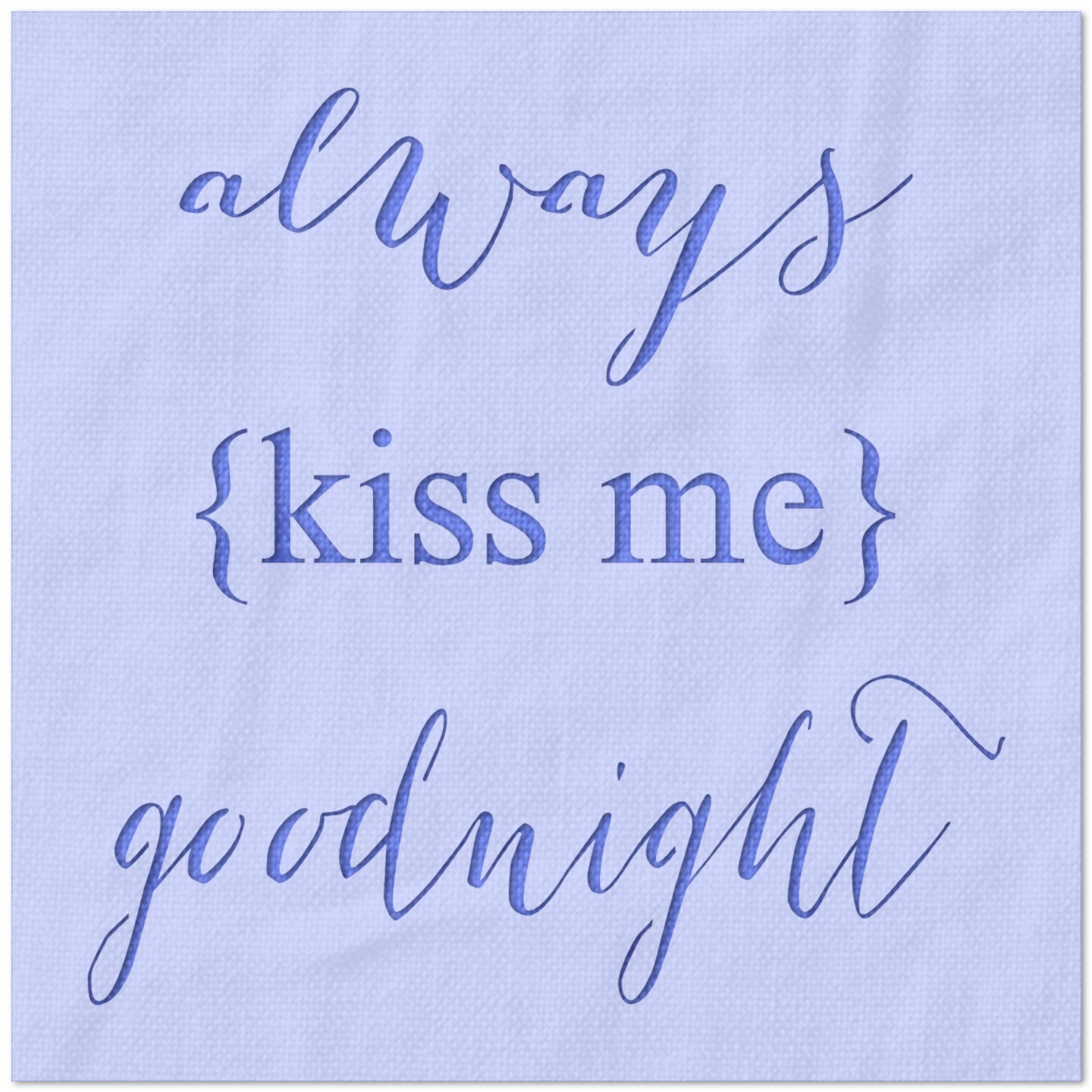always kiss me goodnight stencil