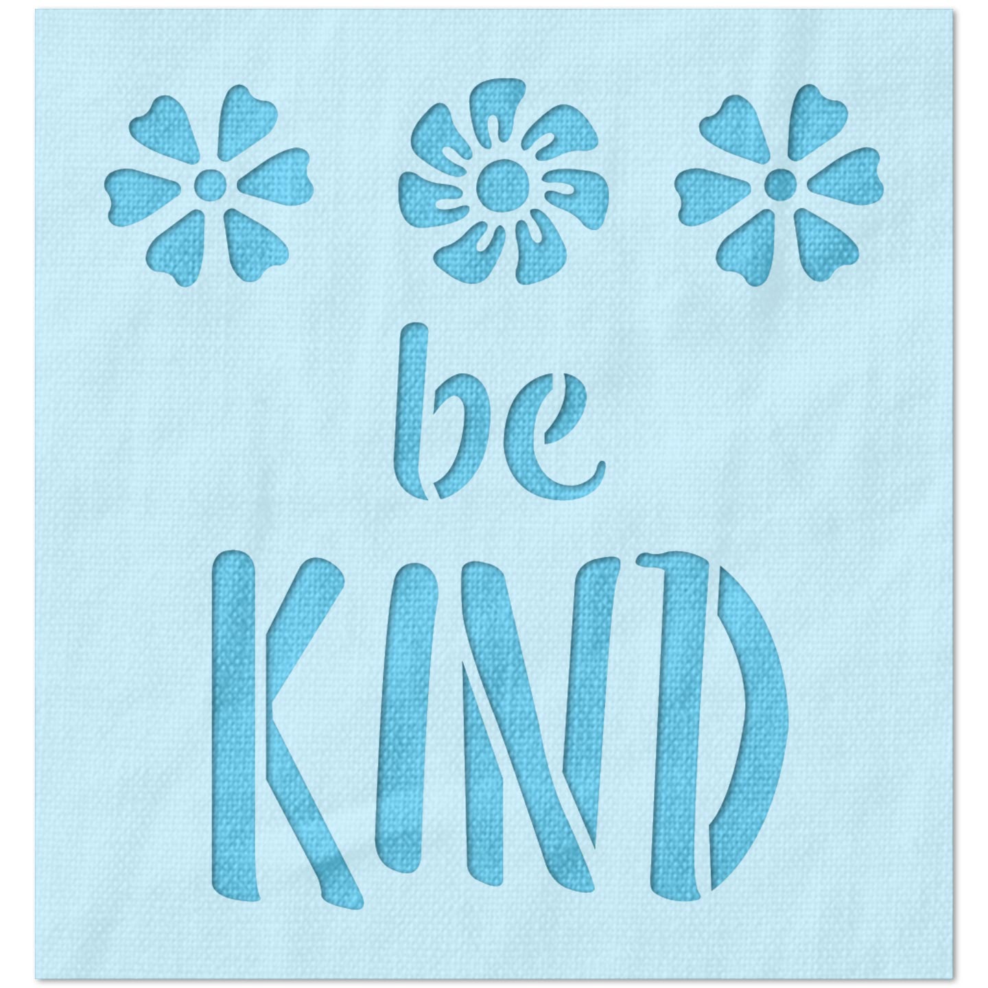 Be Kind Quote Stencil