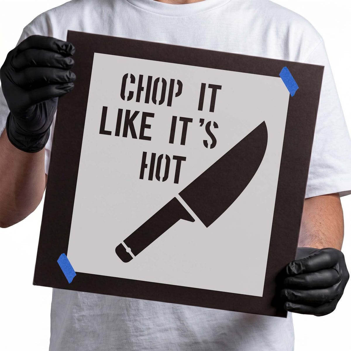 Chop It Like It's Hot stencil with bold lettering and chef knife