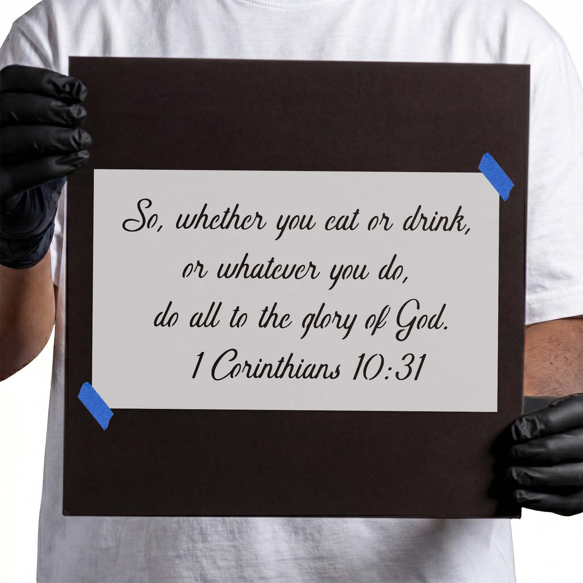 Scripture stencil featuring 1 Corinthians 10:31 in flowing script lettering