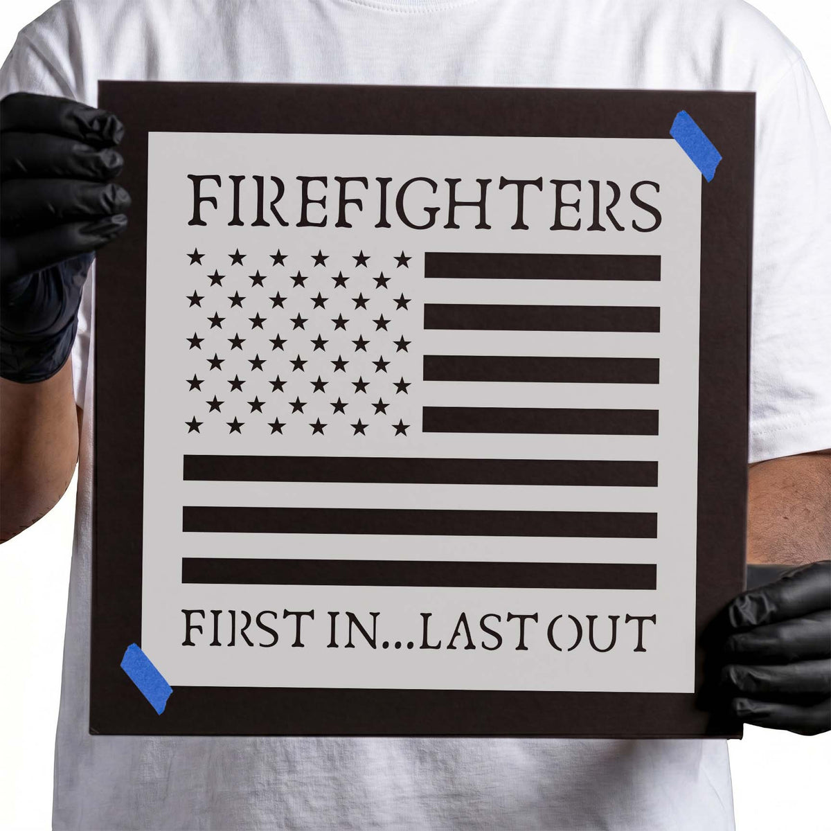 Firefighters First In, Last Out with USA Flag Stencil featuring stars, stripes, and bold lettering