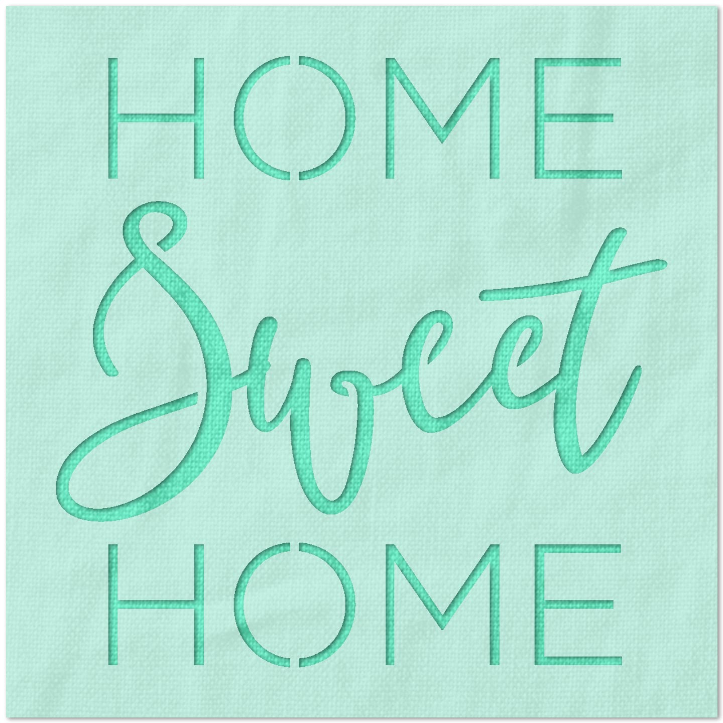 Home Sweet Home Stencil