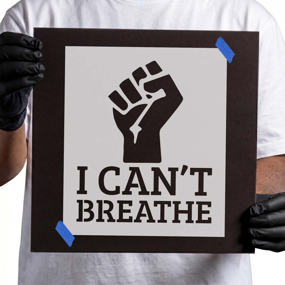 Raised fist stencil above bold I Can't Breathe lettering