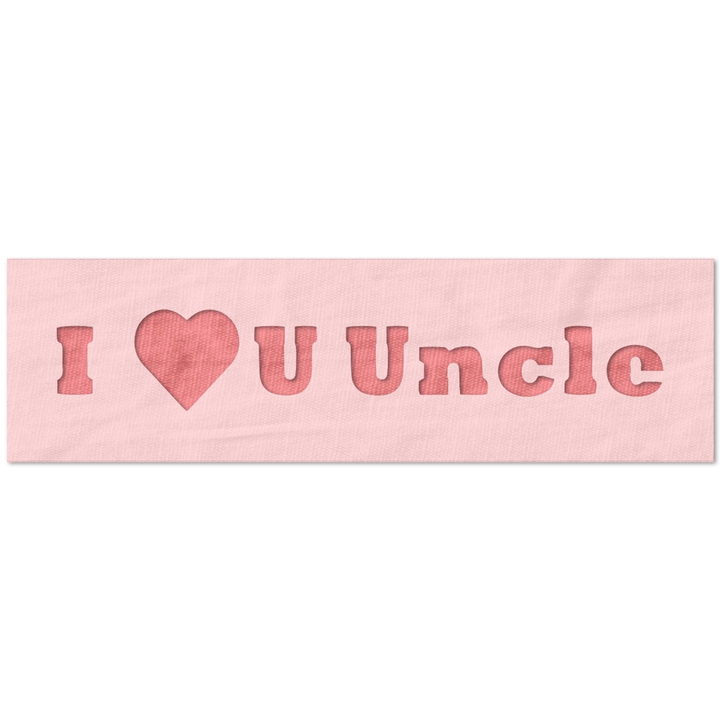 I Heart You Uncle Stencil