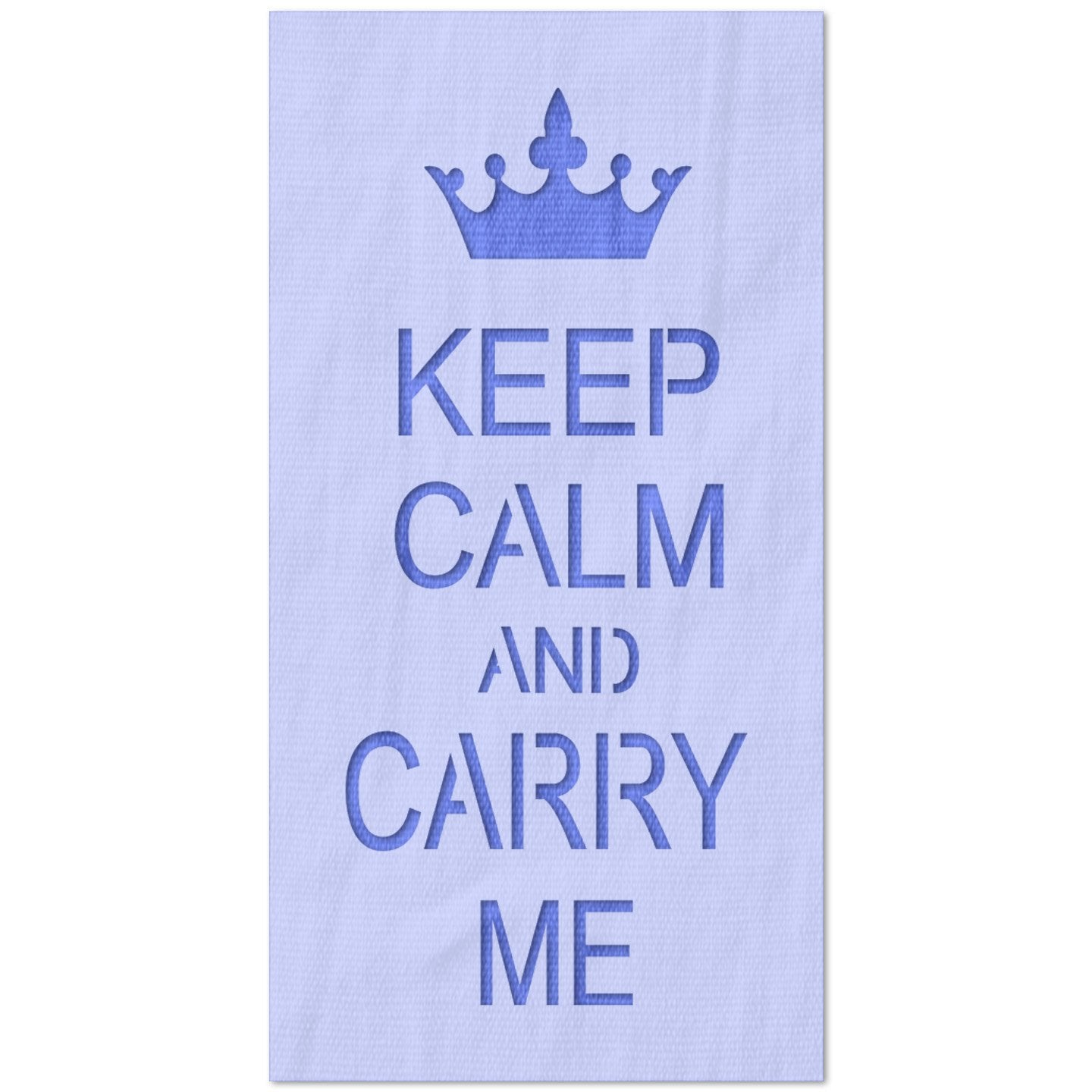 Kepp Calm and Carry Me Stencil