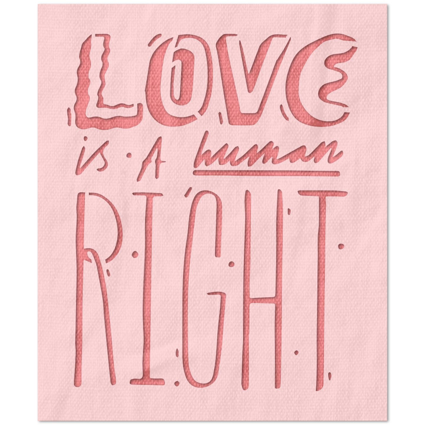 Love is a Human Right Stencil