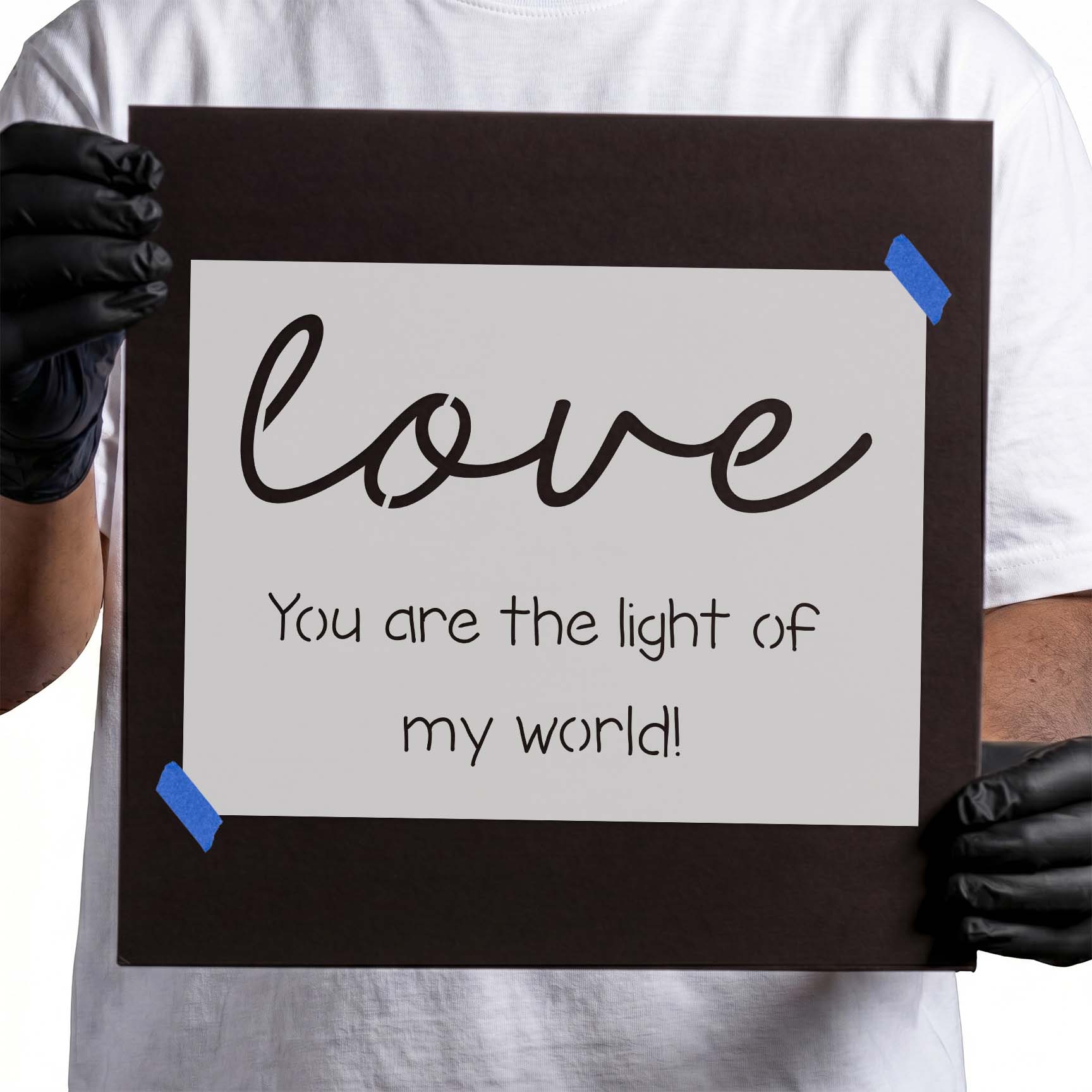Love quote stencil with flowing script and light of my world lettering