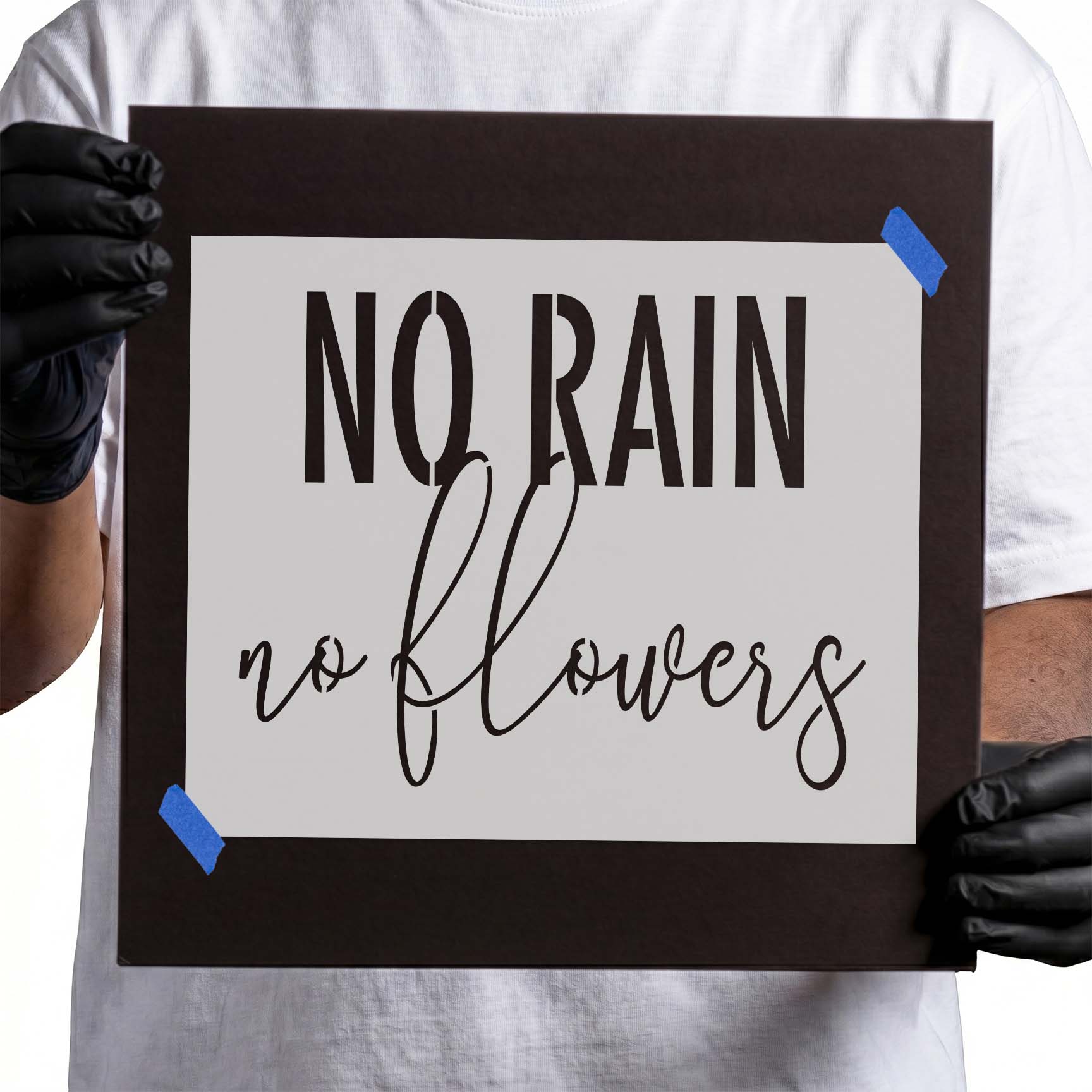 No Rain No Flowers stencil with bold and cursive lettering