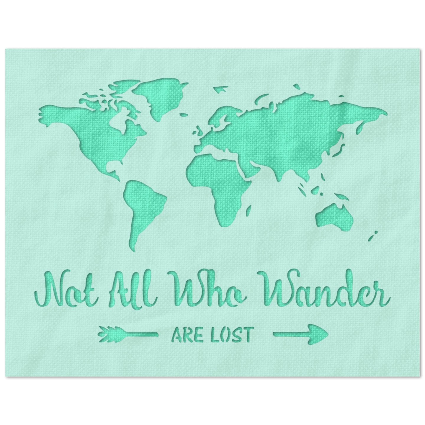 Not All Who Wander are Lost Map Stencil