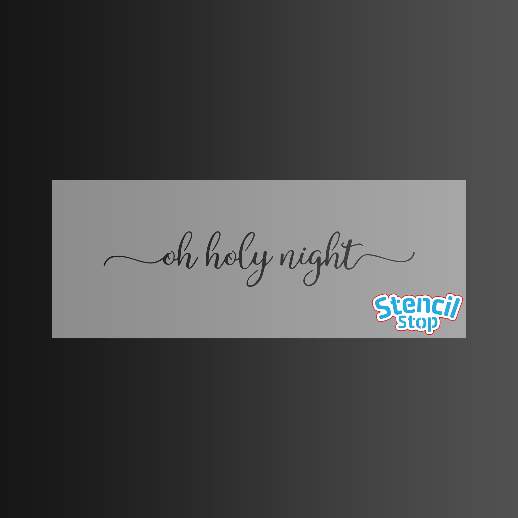 Oh Holy Night Stencil