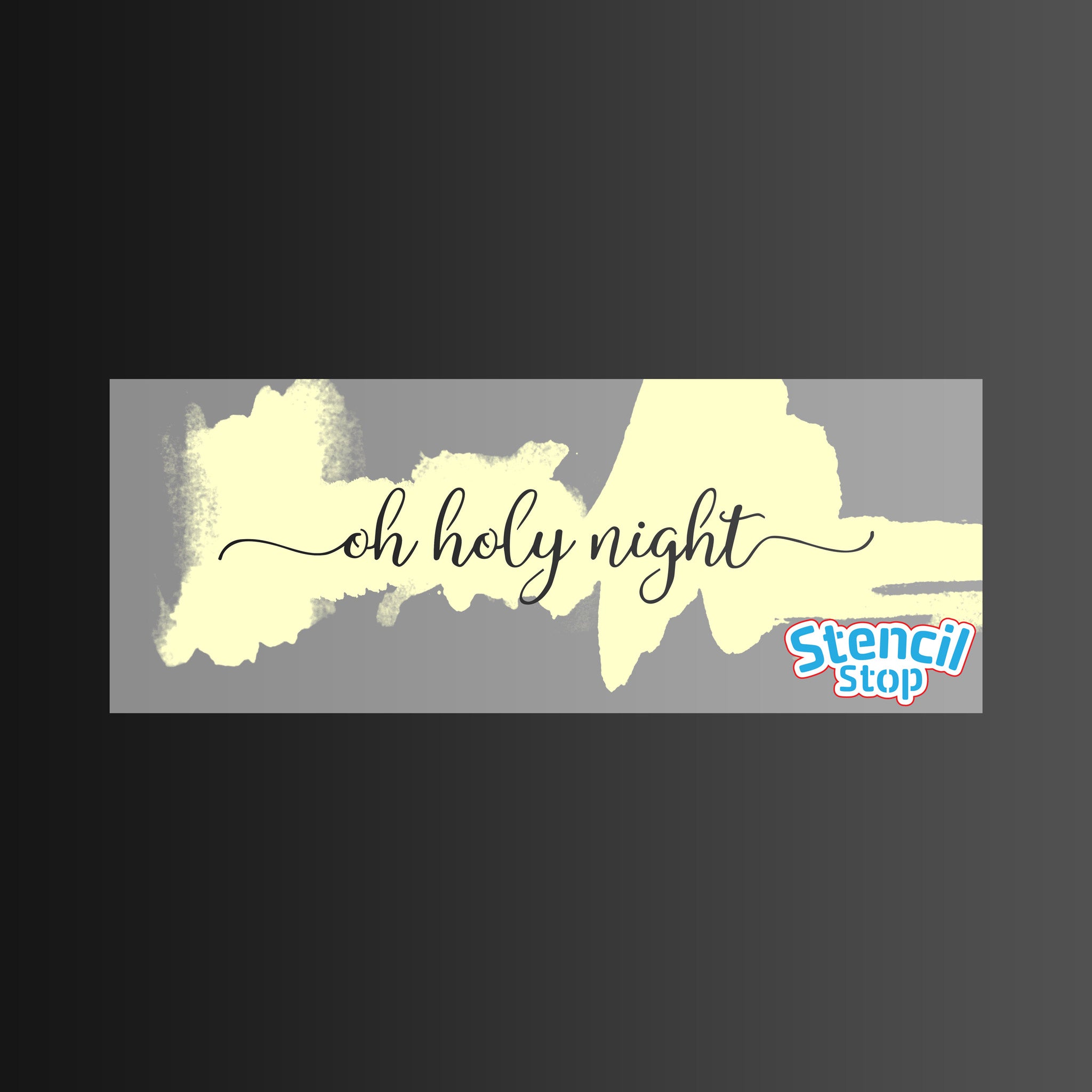 Oh Holy Night Stencil