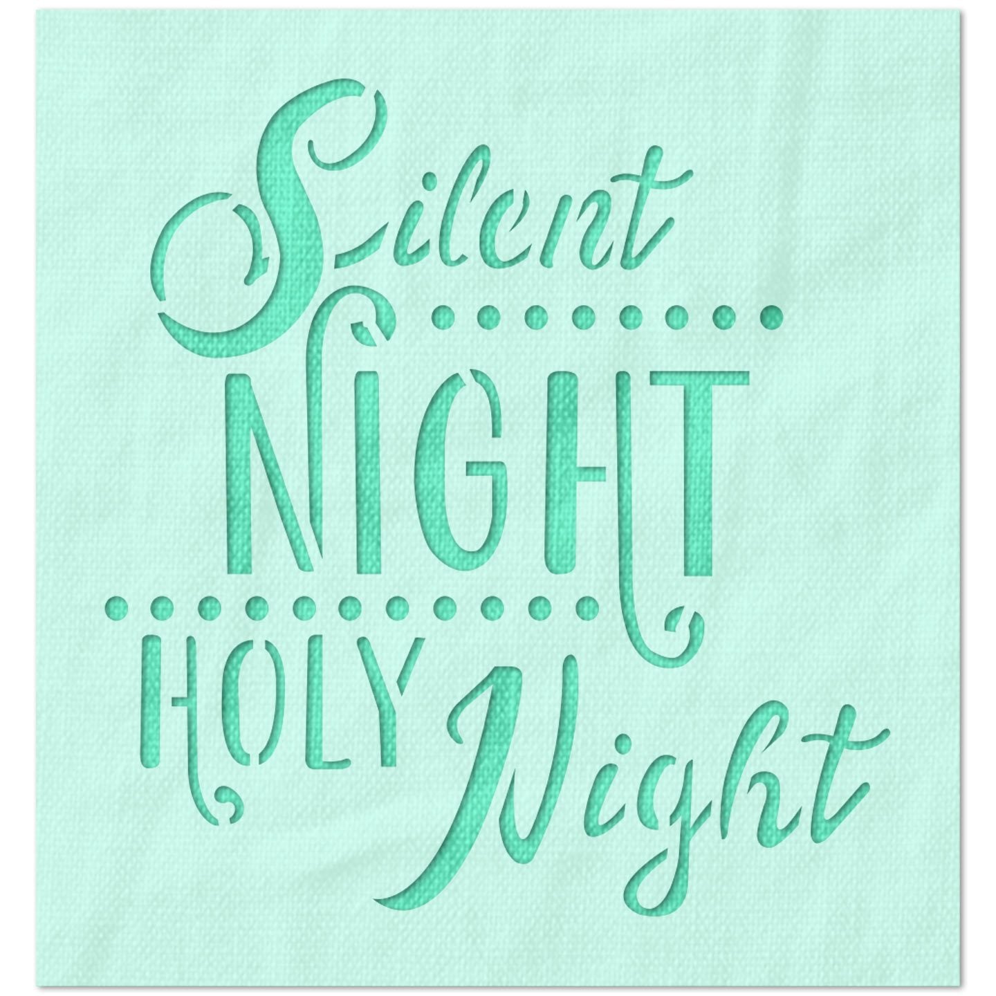 Silent Night Holy Night Stencil