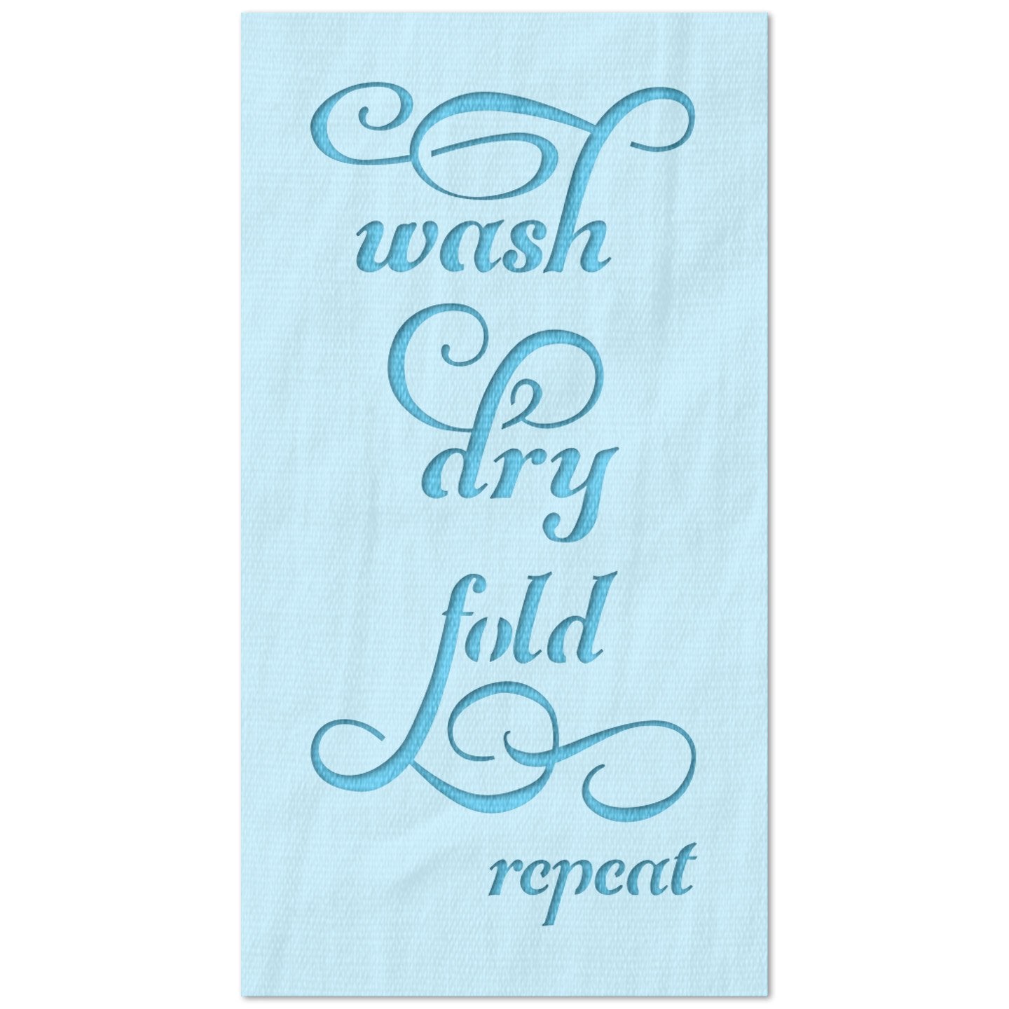 Wash Dry Fold Repeat Laundry Sign Stencil