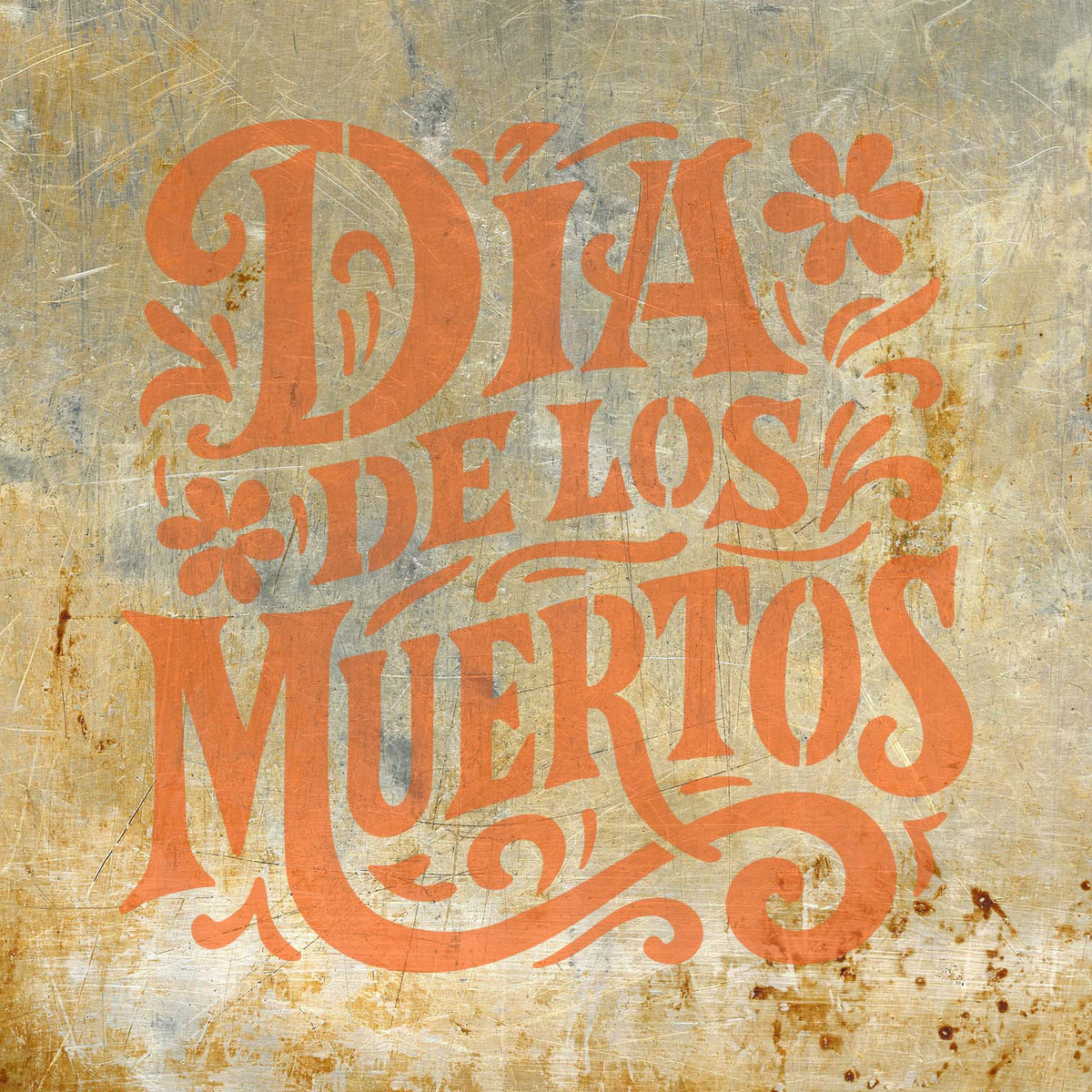 Día de los Muertos Lettering Stencil features decorative lettering across a weathered metal surface