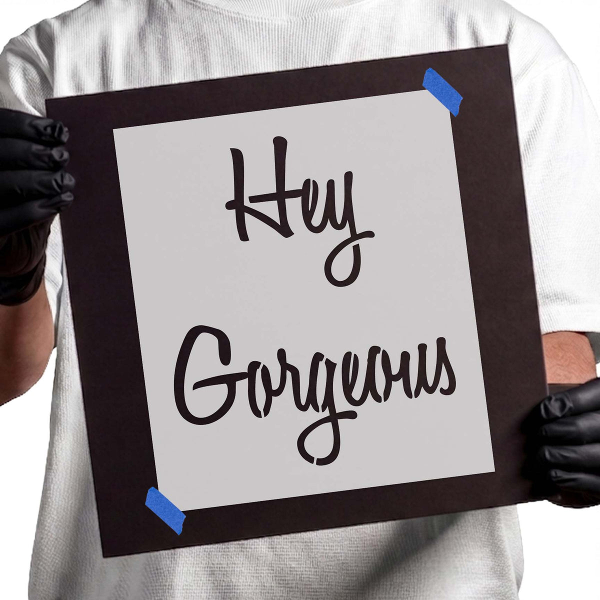 Hey Gorgeous stencil with flowing handwritten script lettering
