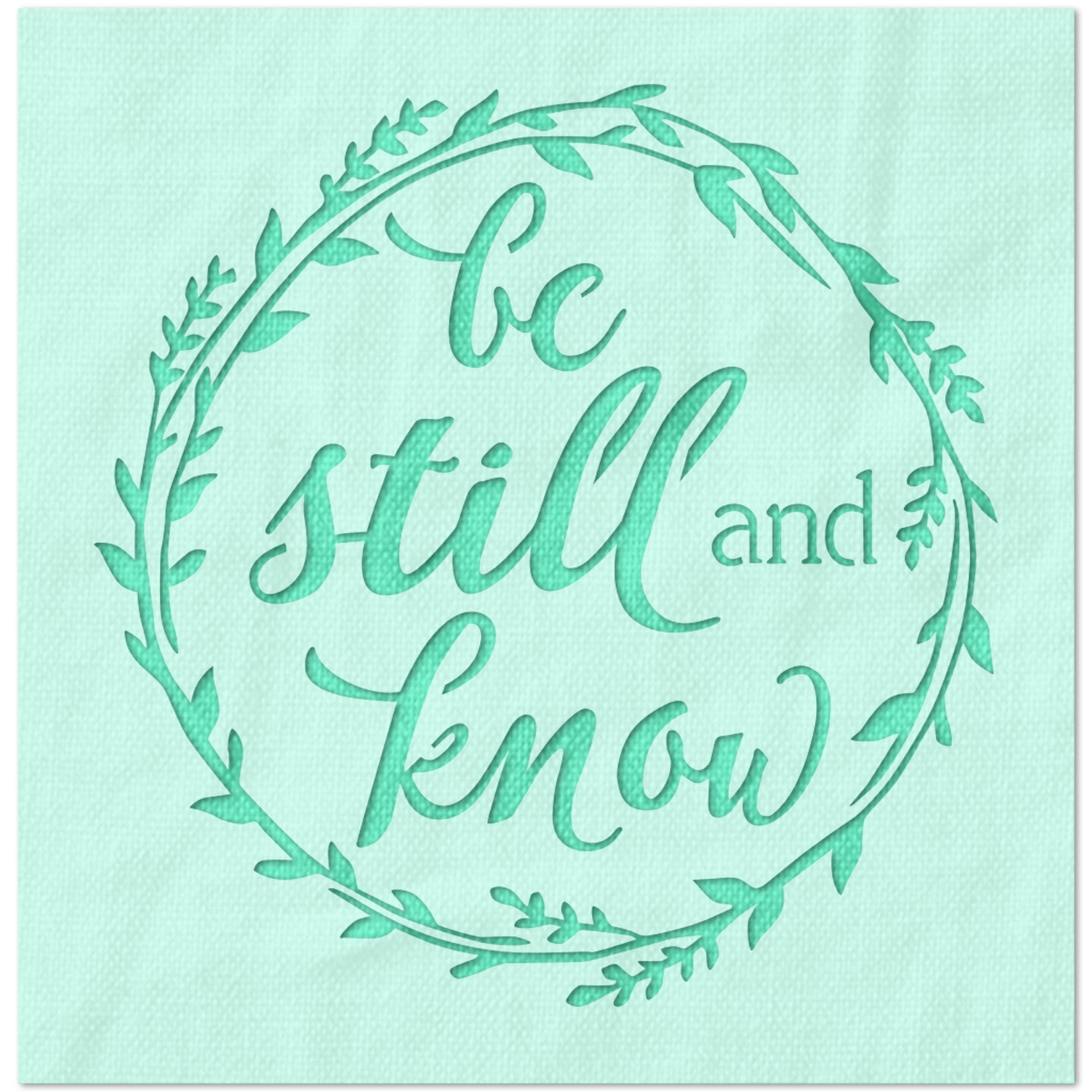 Be Still and Know Wreath Stencil