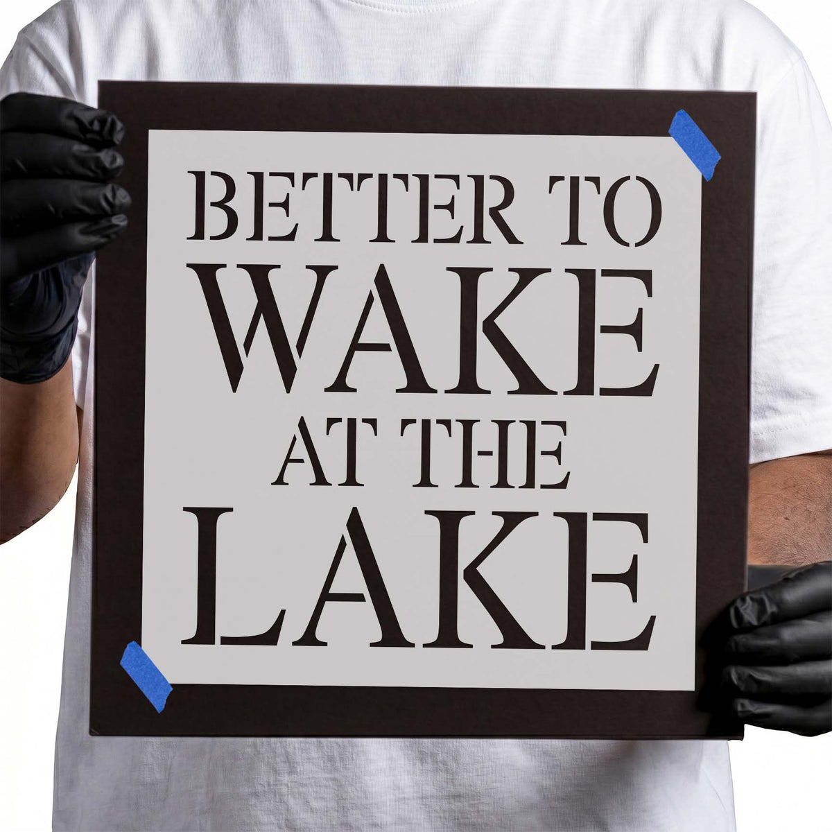 Lake quote stencil featuring Better To Wake At The Lake in stacked uppercase serif lettering
