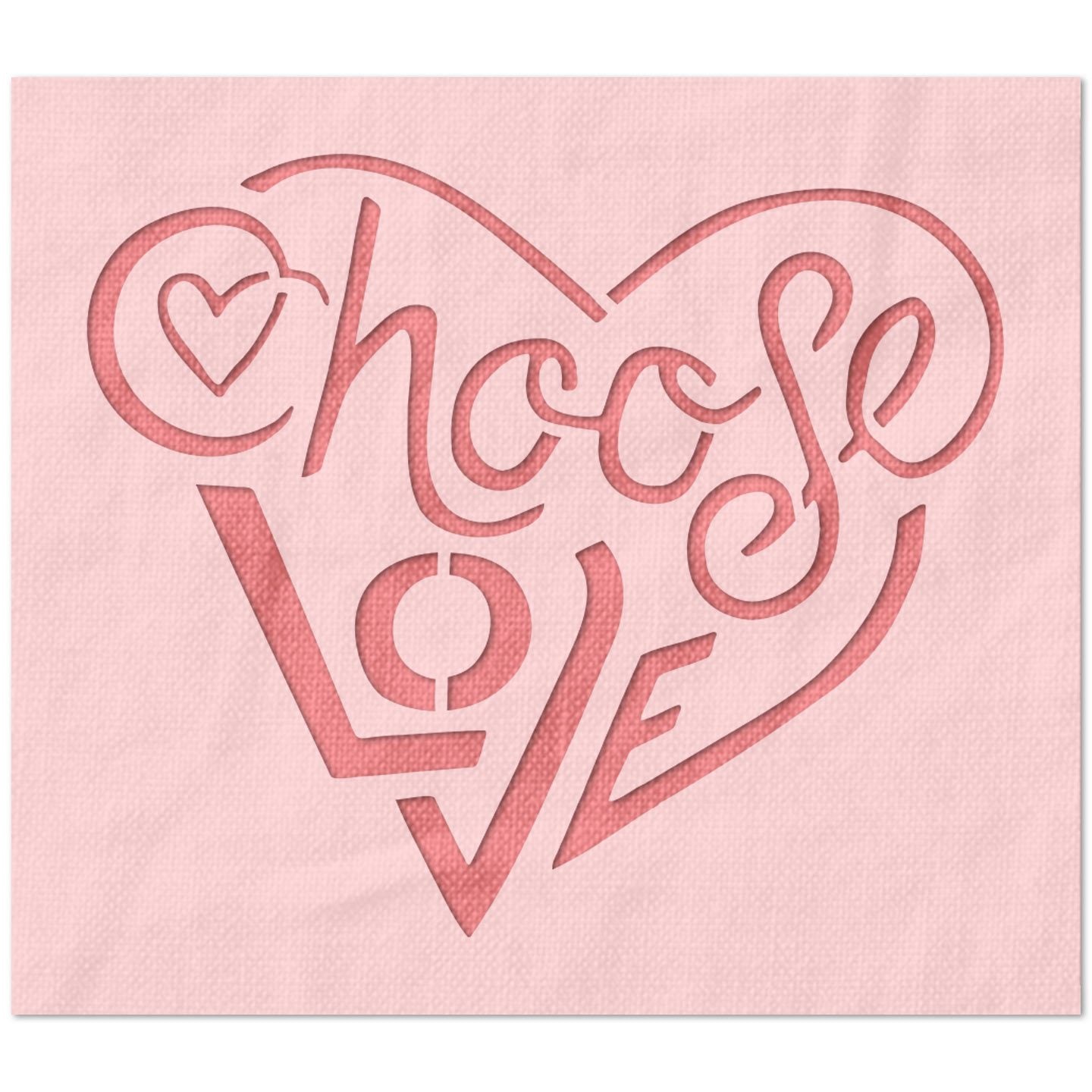 Choose Love Heart Stencil