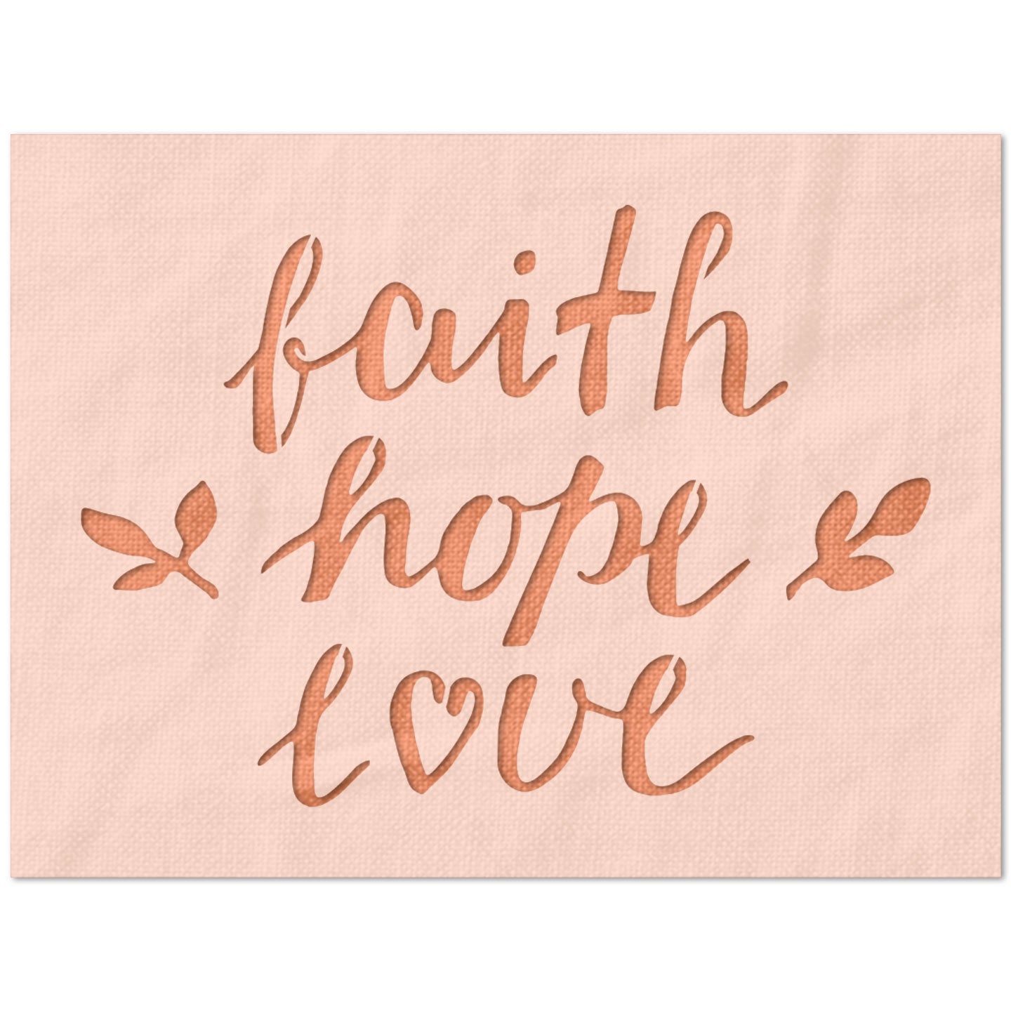 Faith Hope Love Stencil
