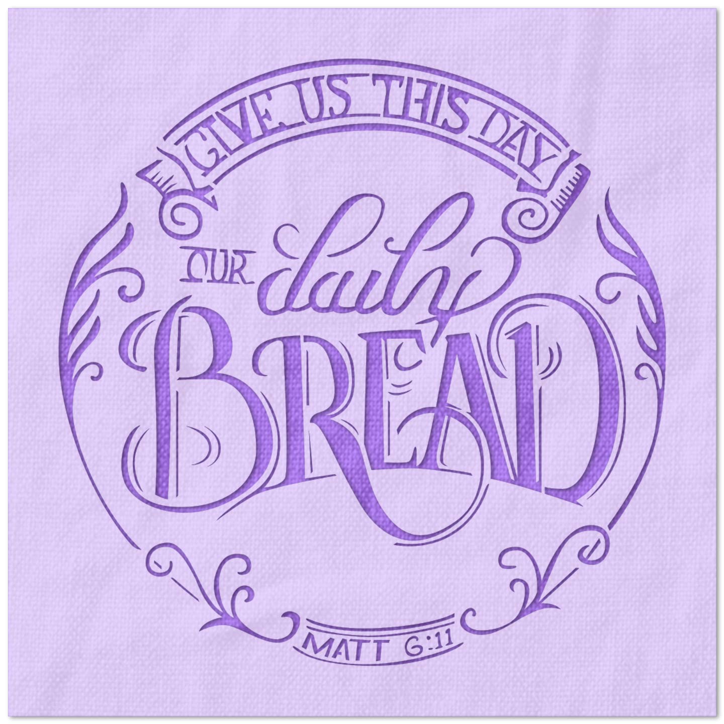 Give Us This Day Our Daily Bread  Stencil