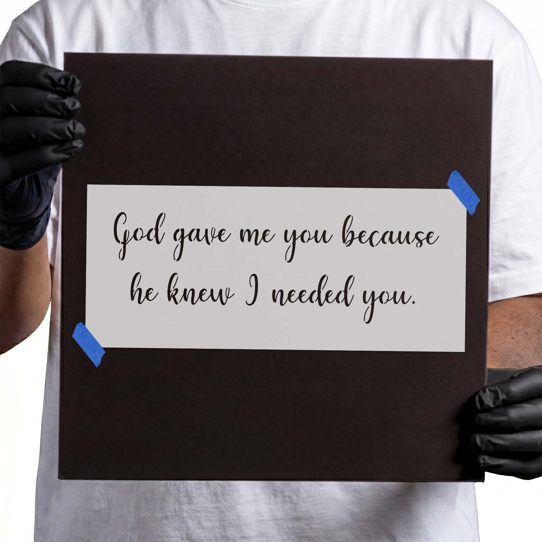 God gave me you quote stencil in flowing handwritten lettering