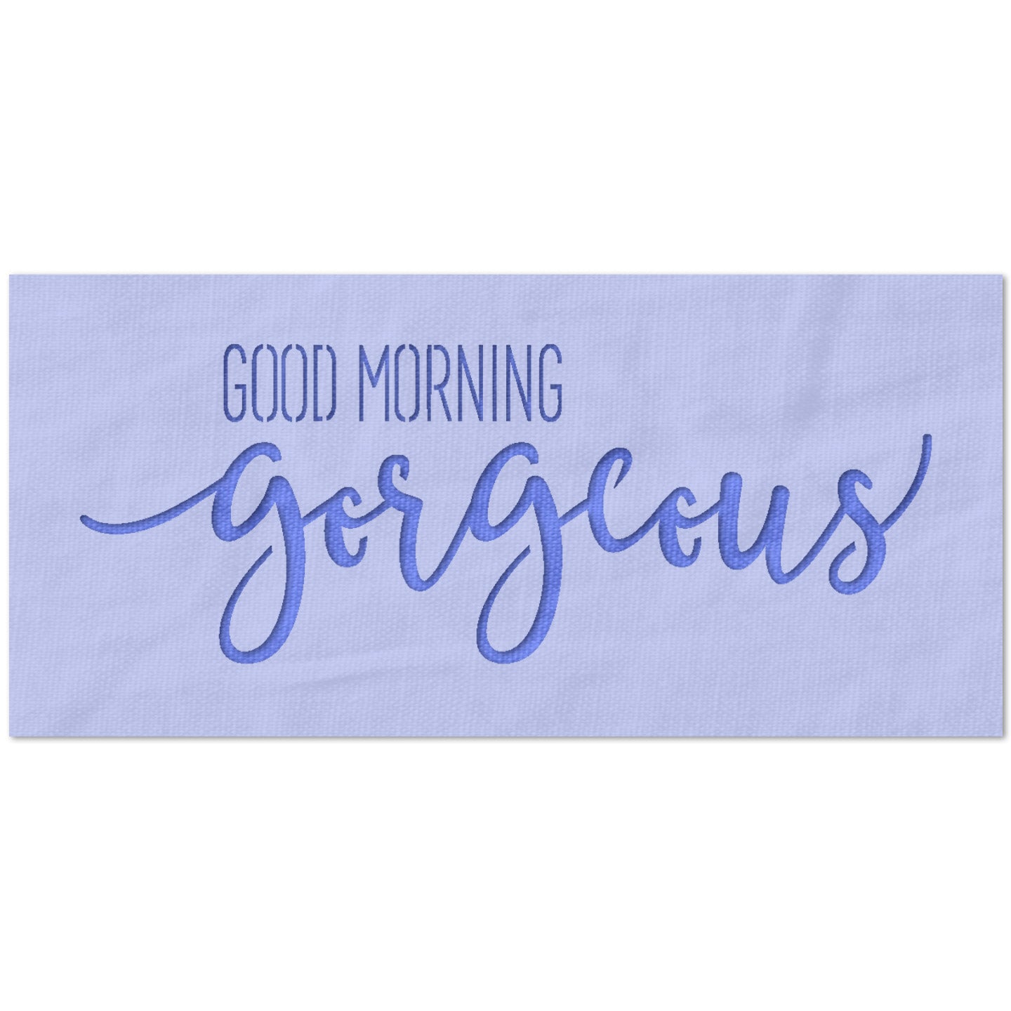 Good Morning Gorgeous Stencil