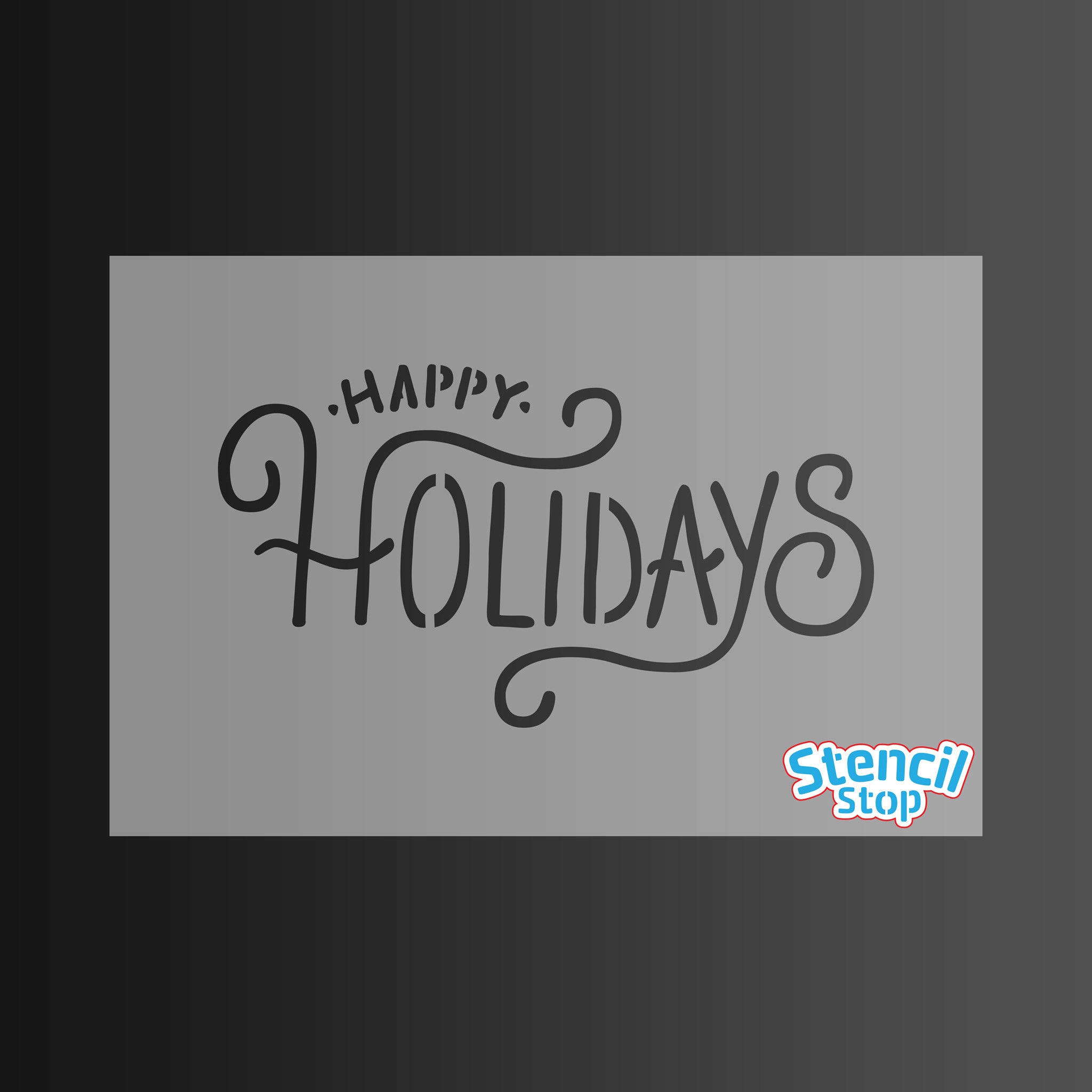 Happy Holidays Stencil