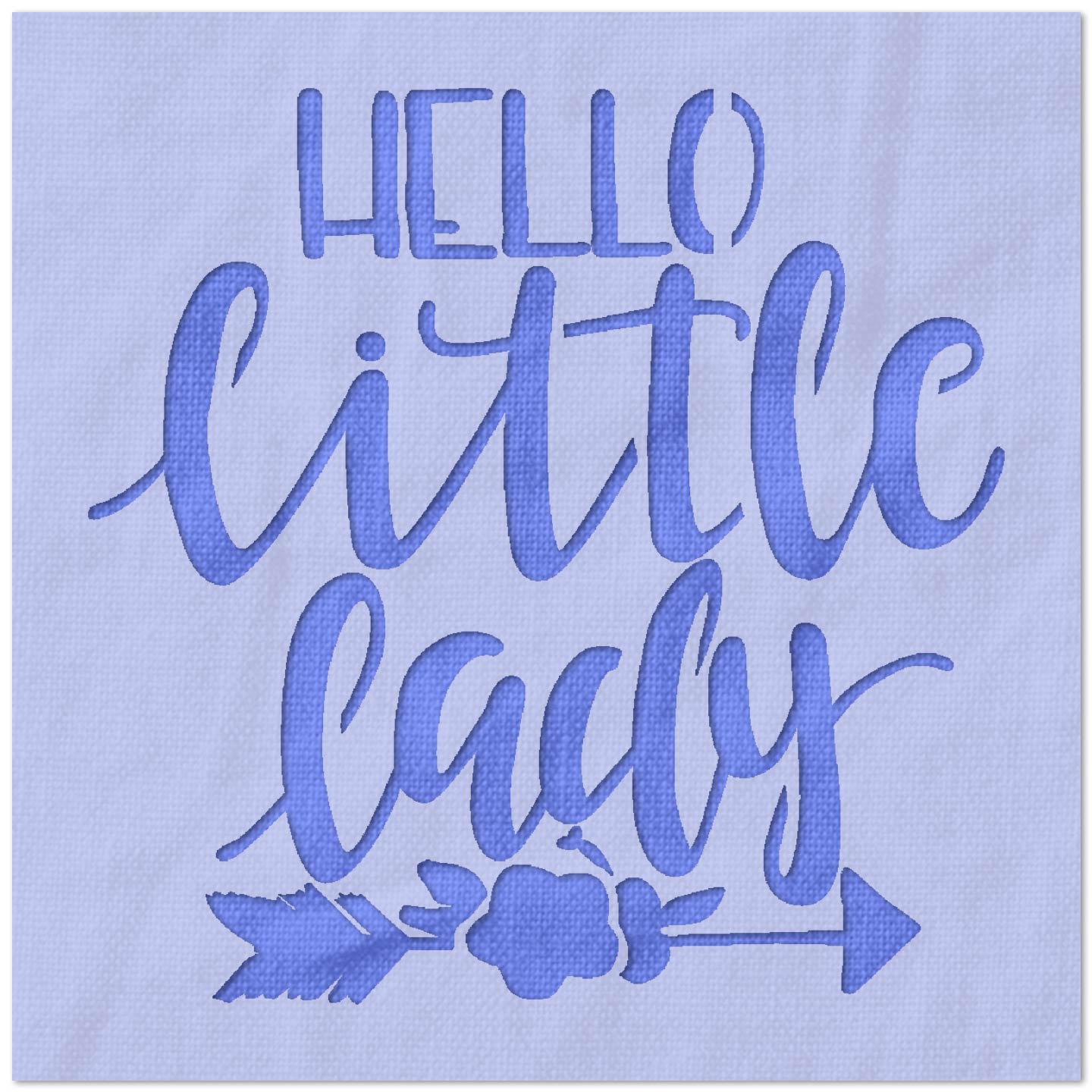 Hello Little Lady Stencil