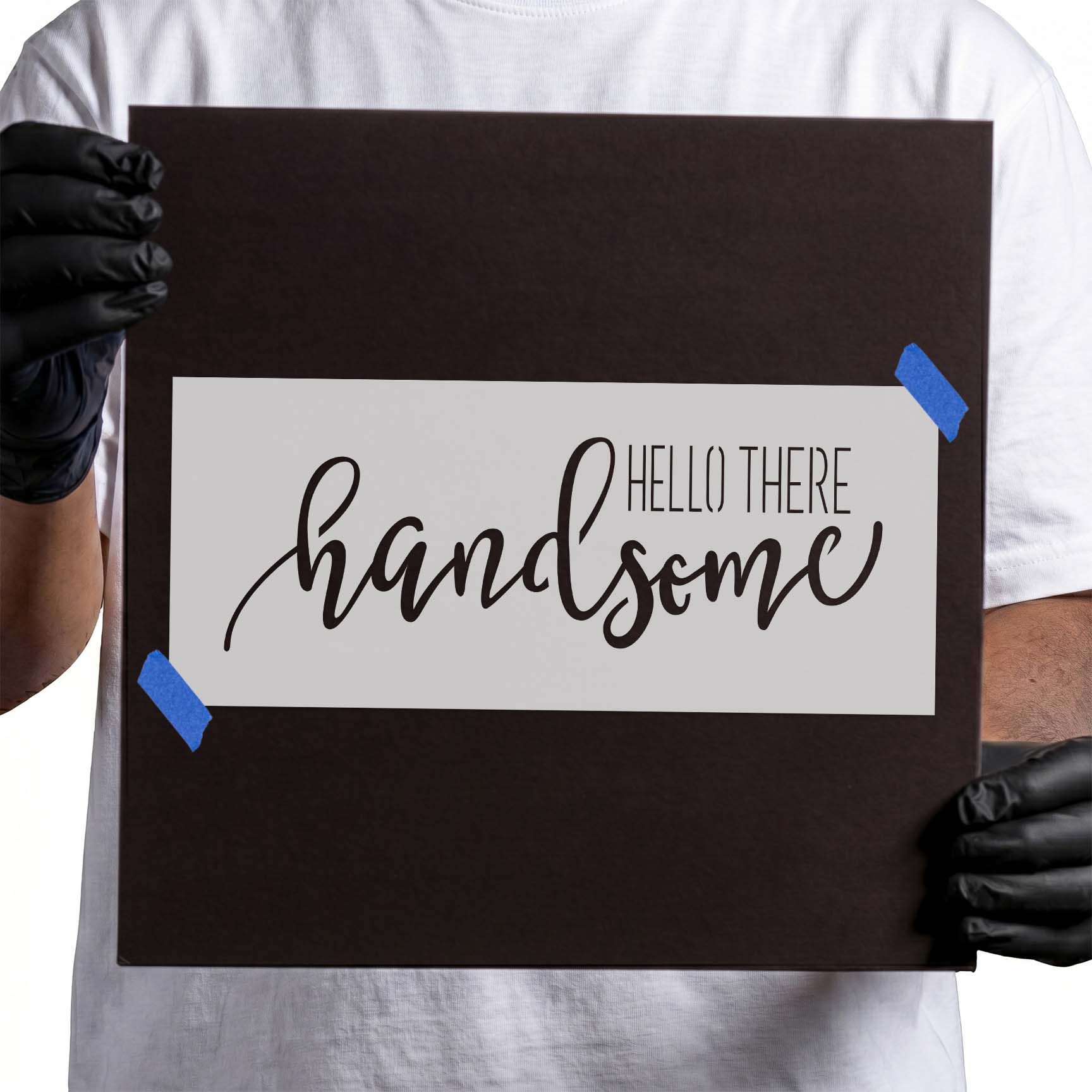 Hello There Handsome stencil with flowing script and uppercase lettering