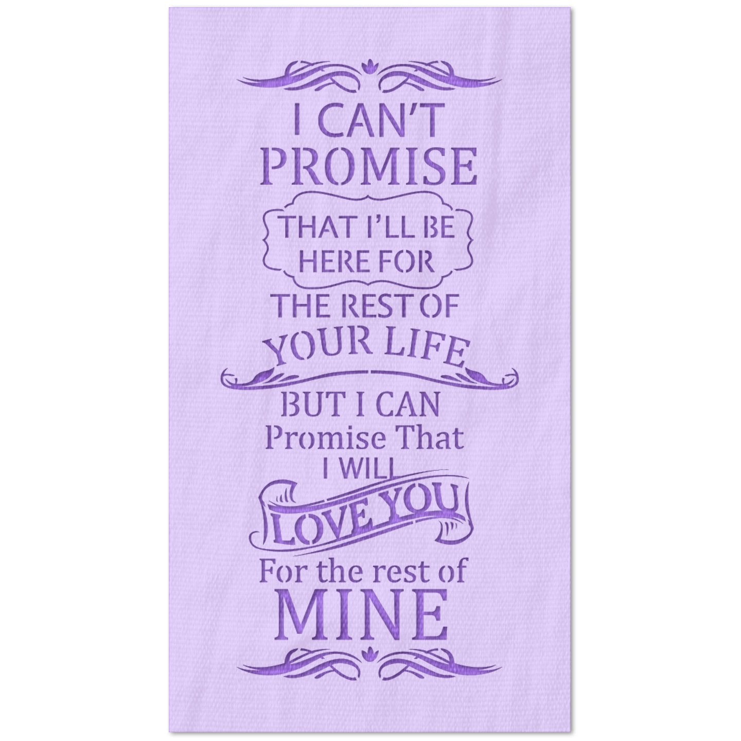 I Can't Promise I'll Be There. Stencil