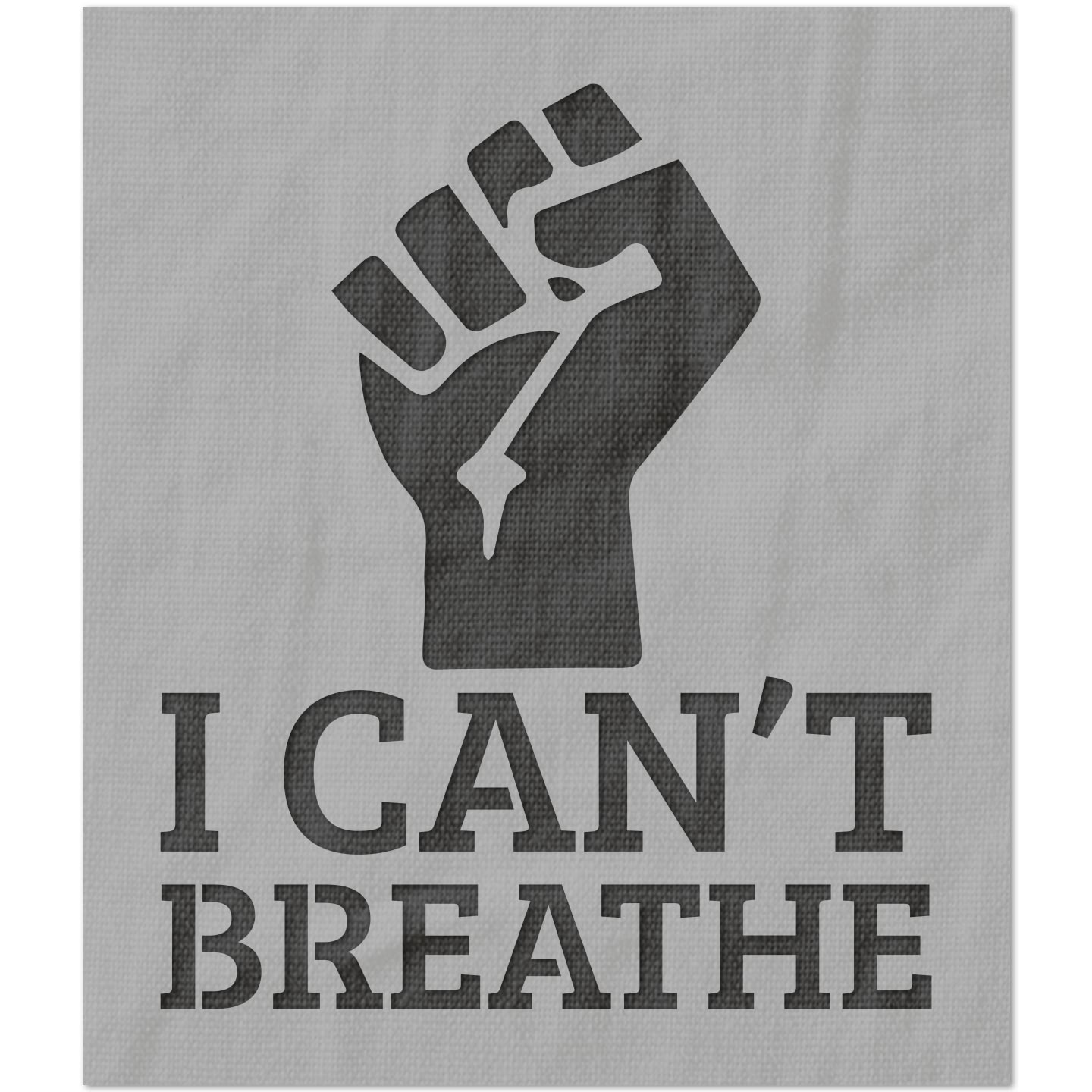 I Can't Breathe Fist Stencil