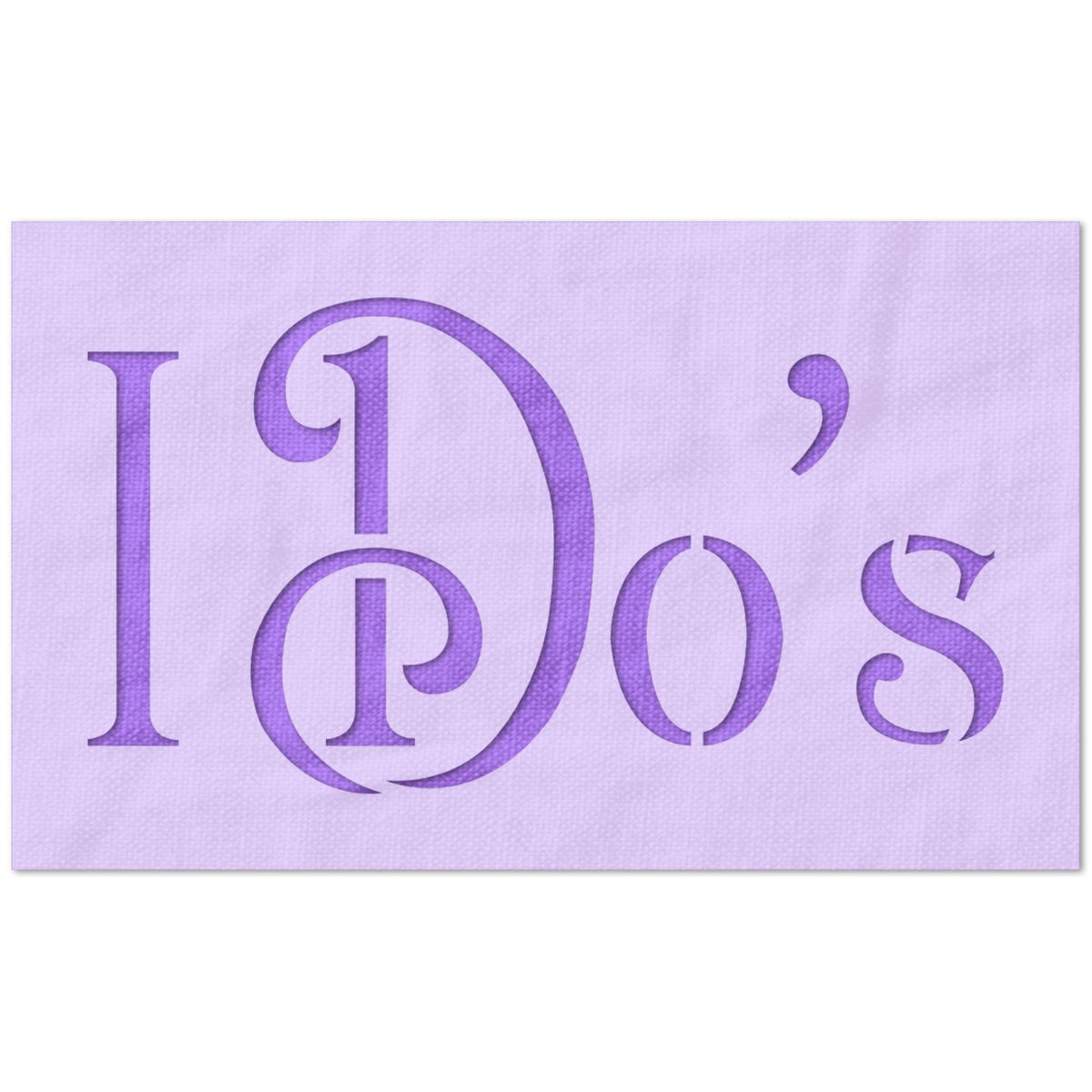 I Do's Rustic Text Stencil