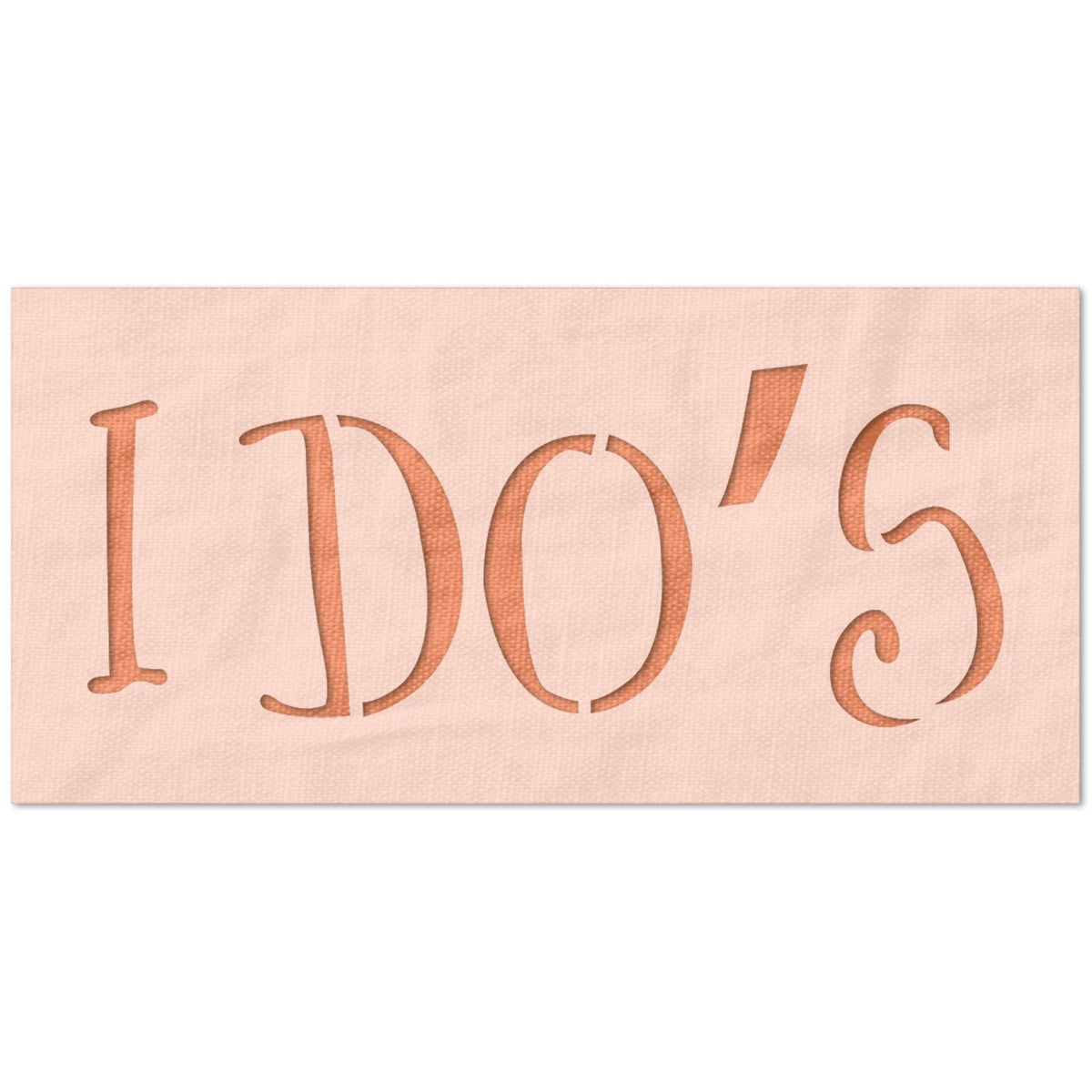 I Do's Stencil