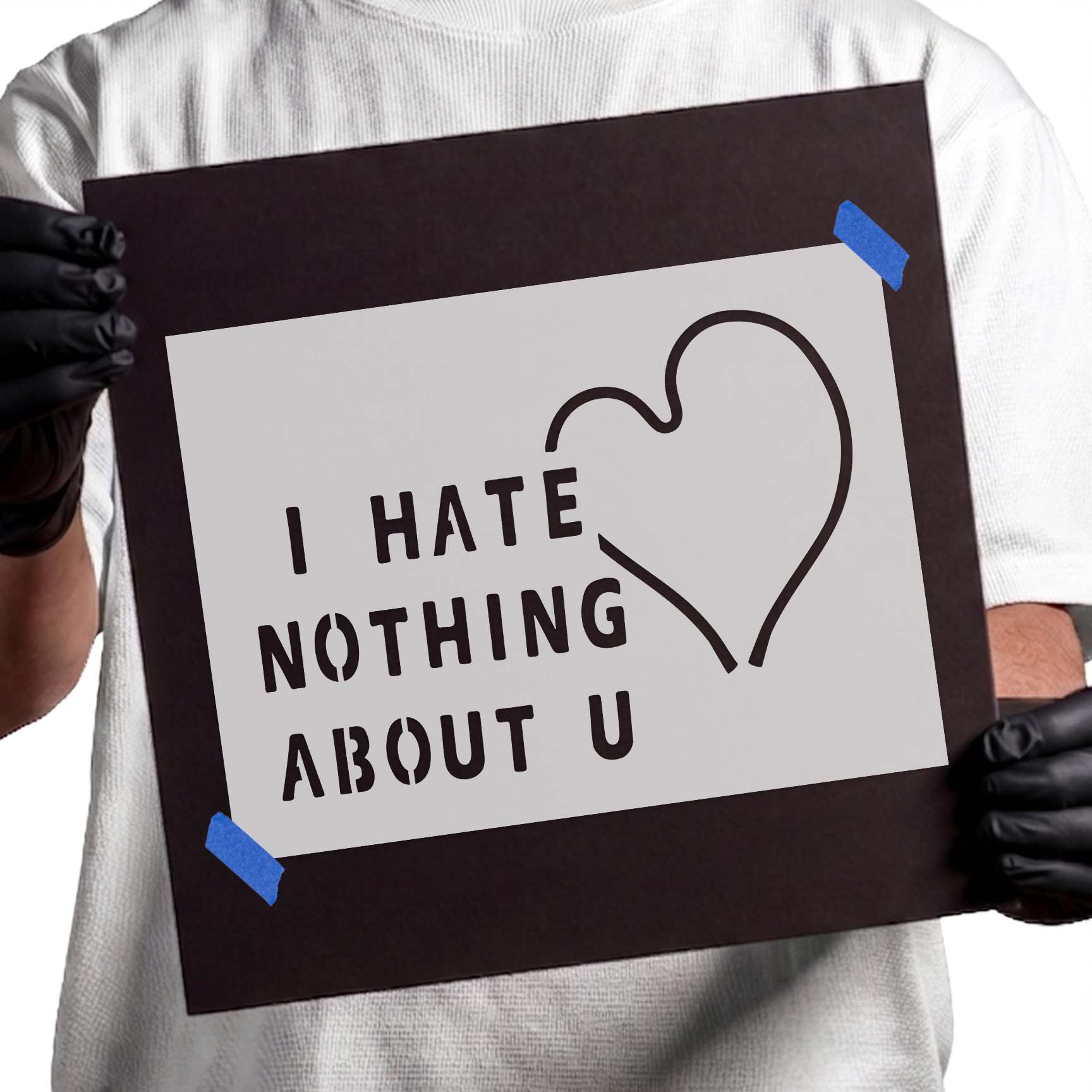 I Hate Nothing About U stencil with outlined heart design