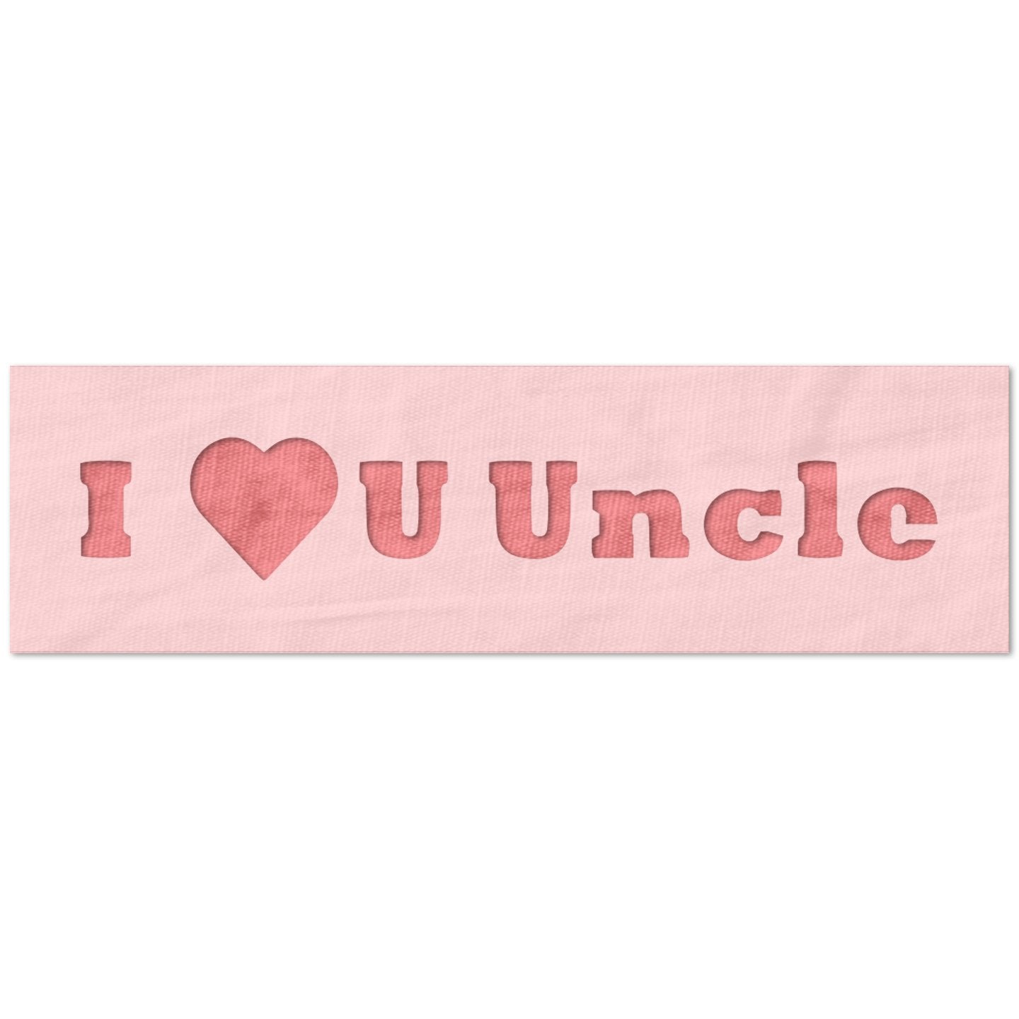 I Heart You Uncle Stencil