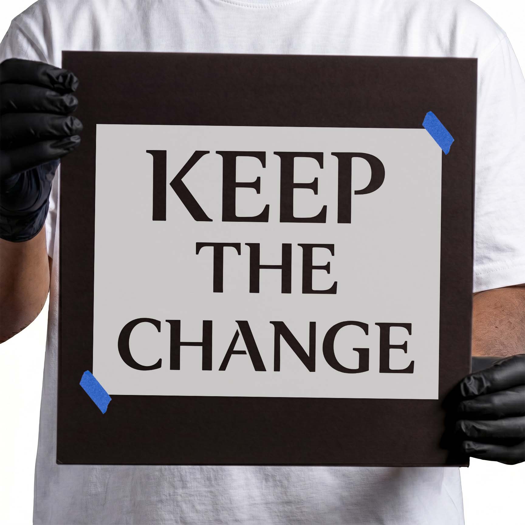 Keep the Change stencil with bold uppercase lettering in three lines