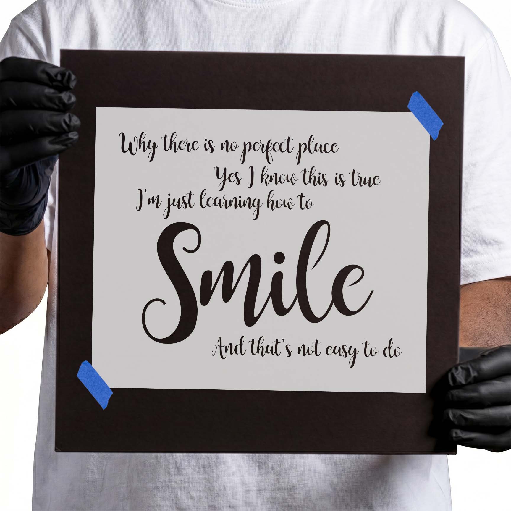 Smile quote stencil with large script lettering and reflective message