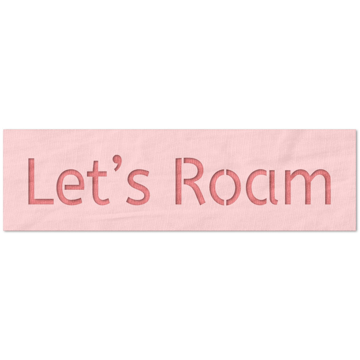 Let's Roam Stencil