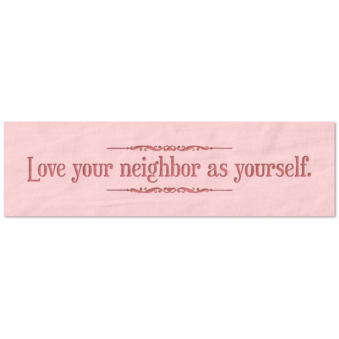 Love Your Neighbor as Yourself Quote Stencil