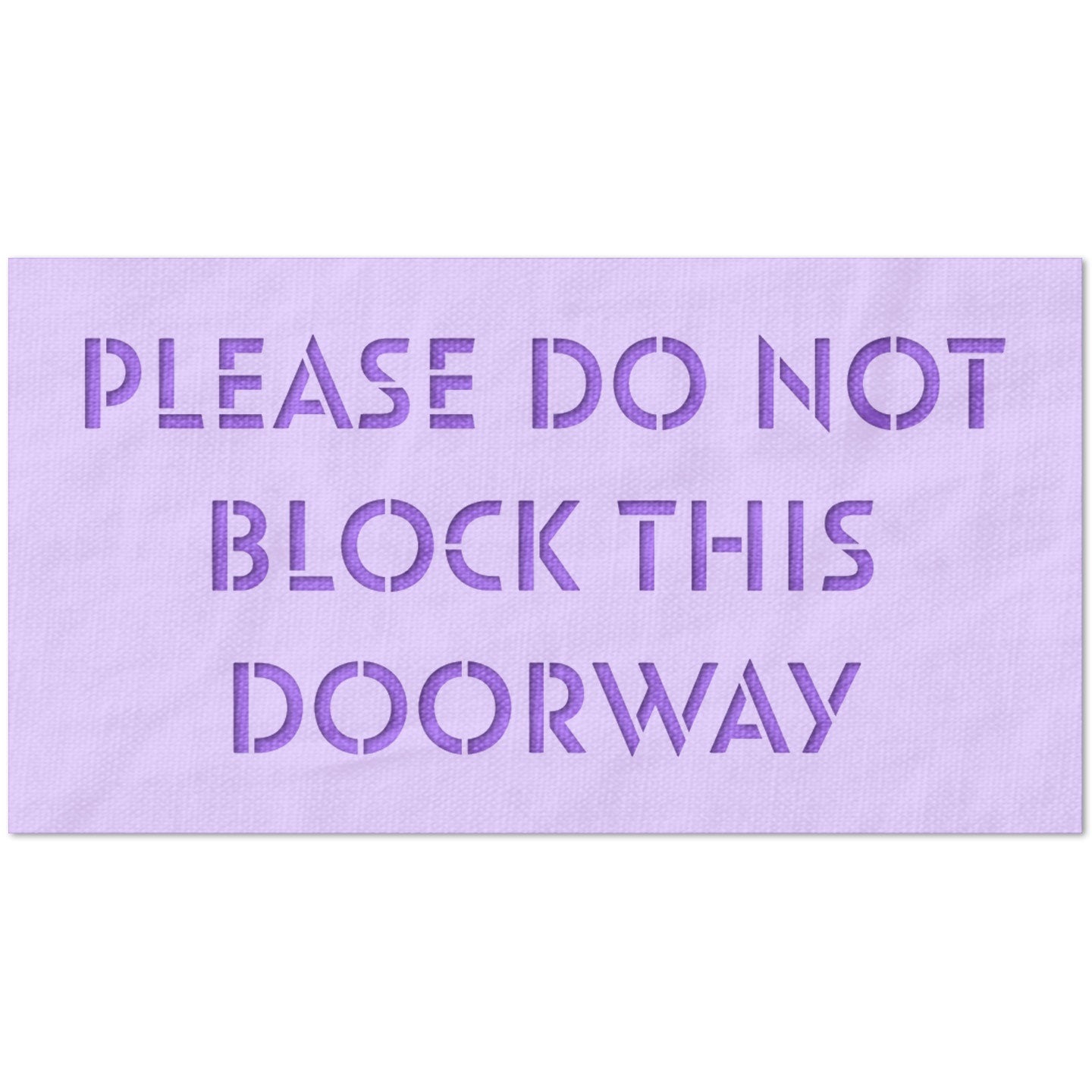 Please Do Not Block This Doorway Stencil