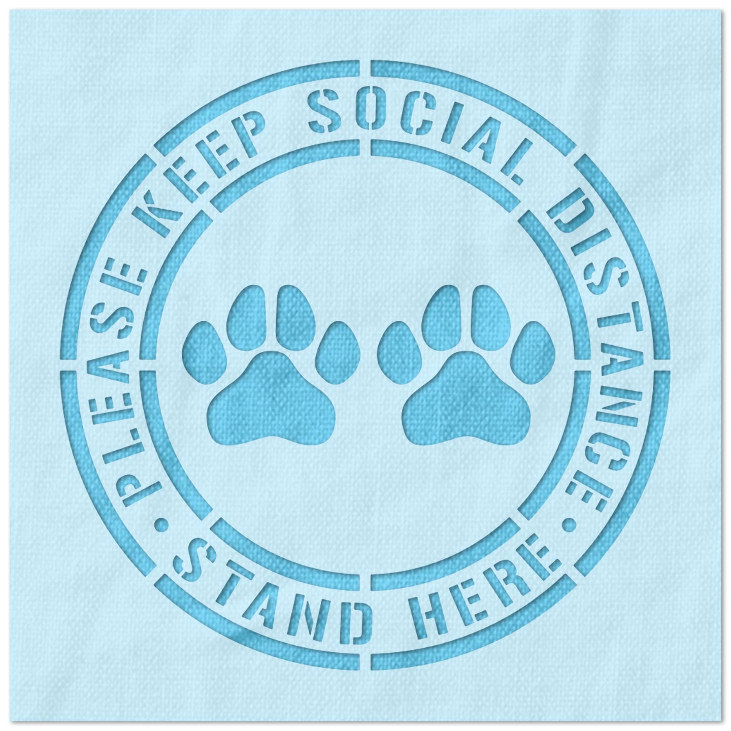 Please Keep Social Distance Stand Here Paws Stencil