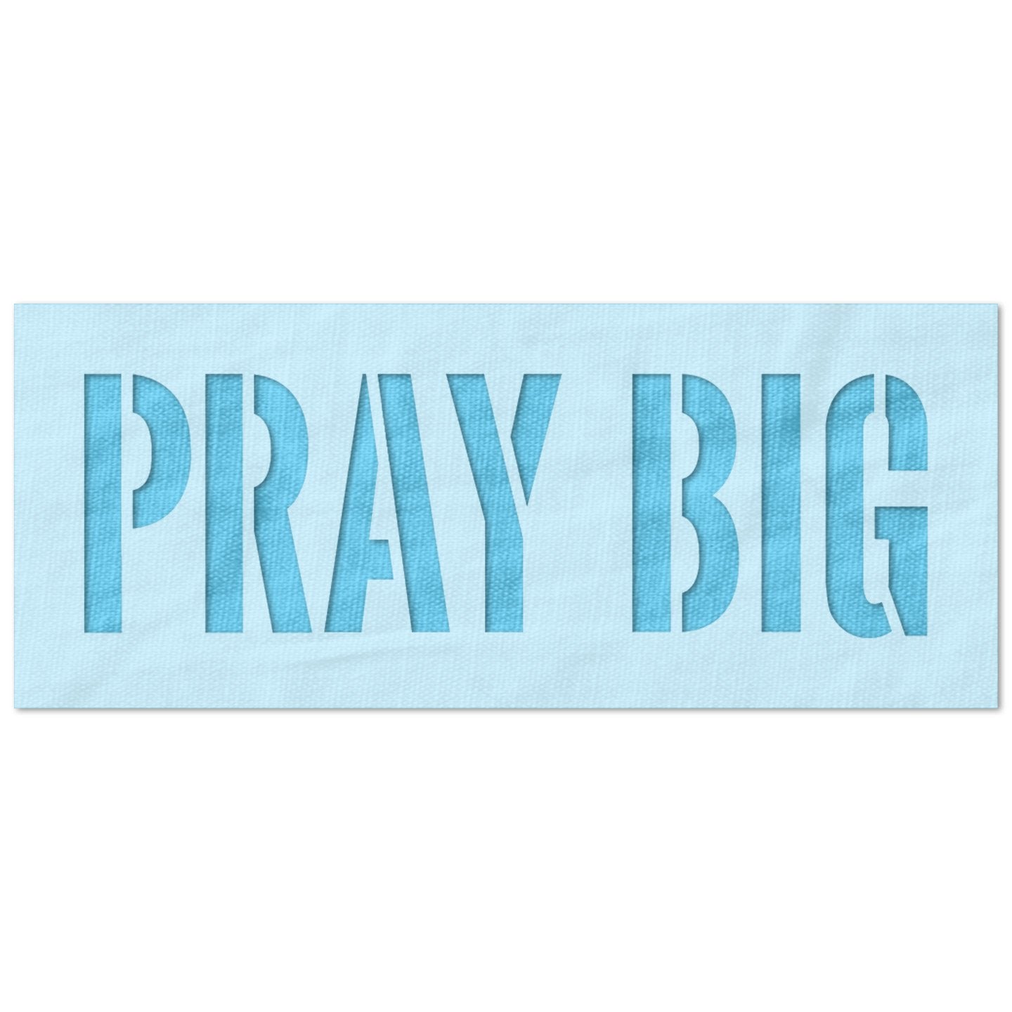 Pray Big Text Stencil
