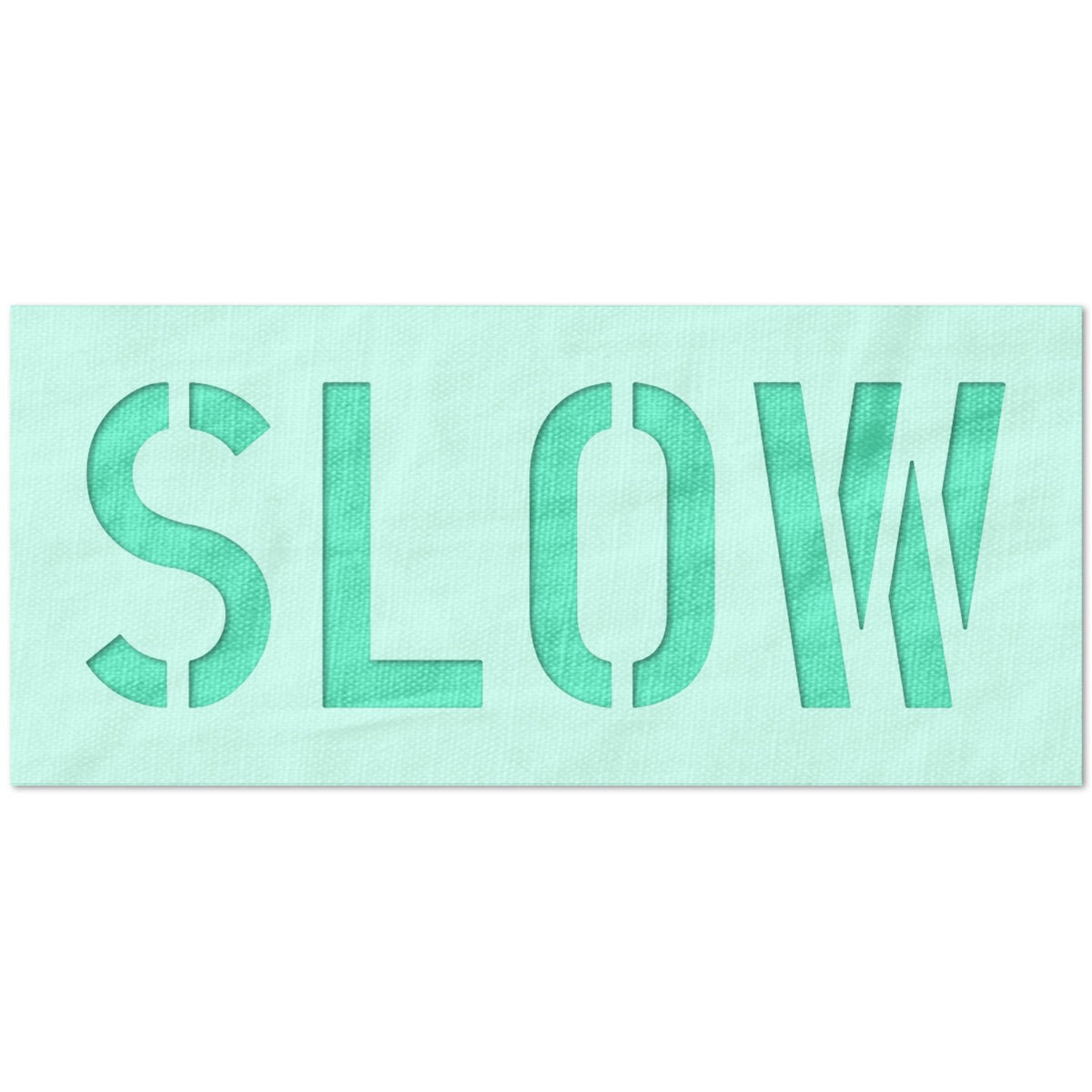Slow Sign Stencil