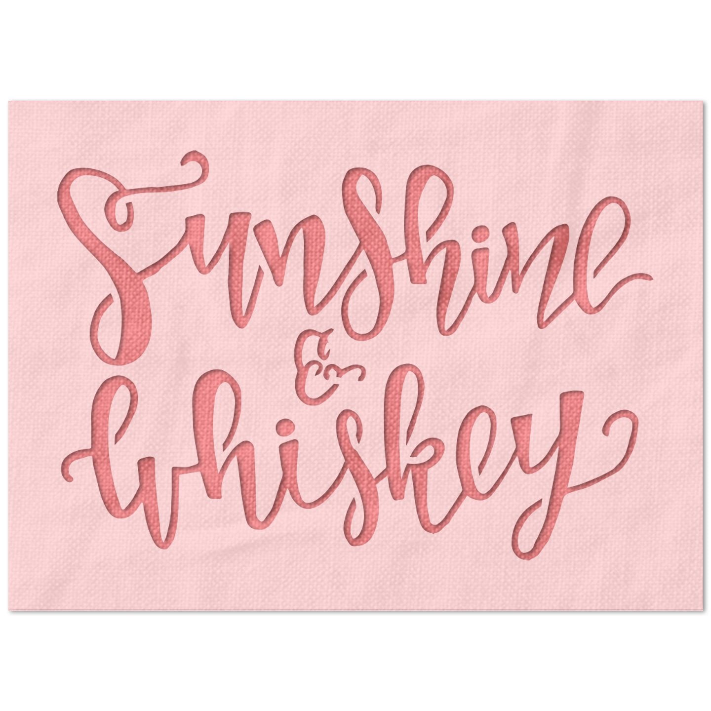 Sunshine and Whiskey Stencil