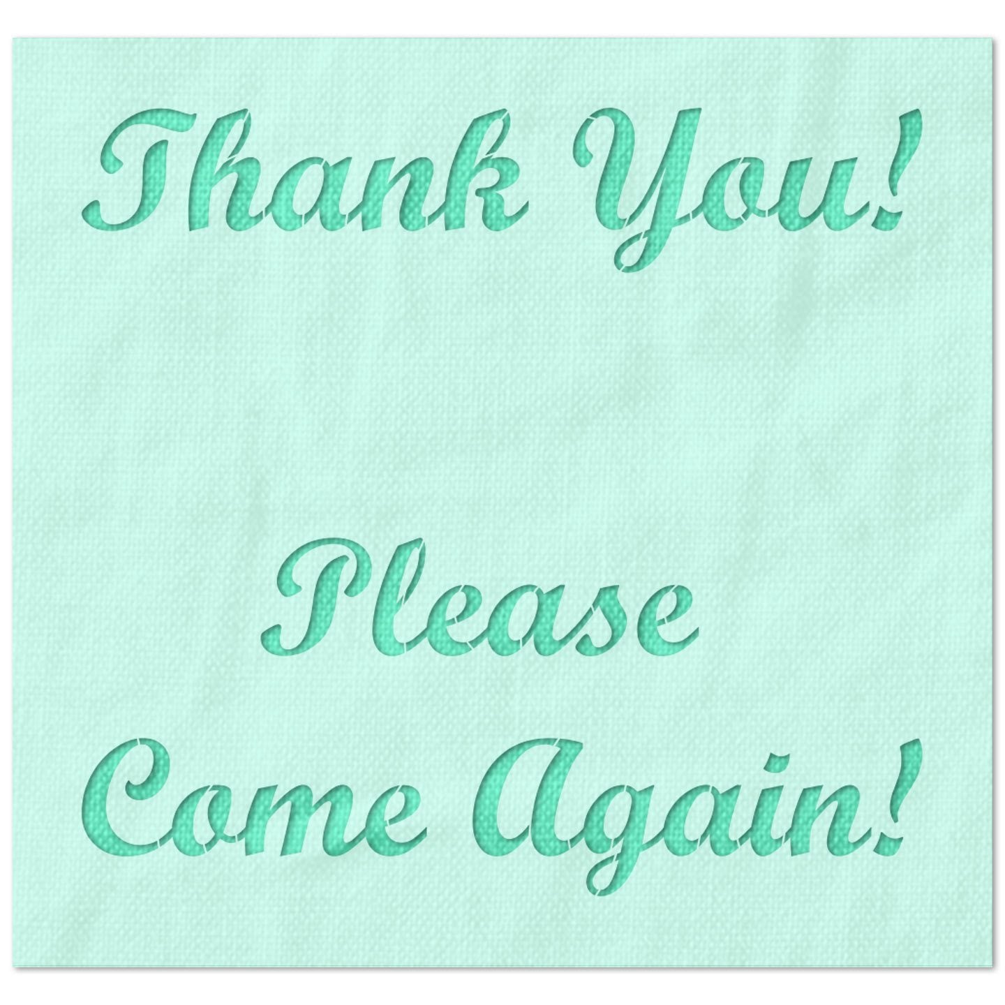 Thank You Please Come Again Stencil Stencil