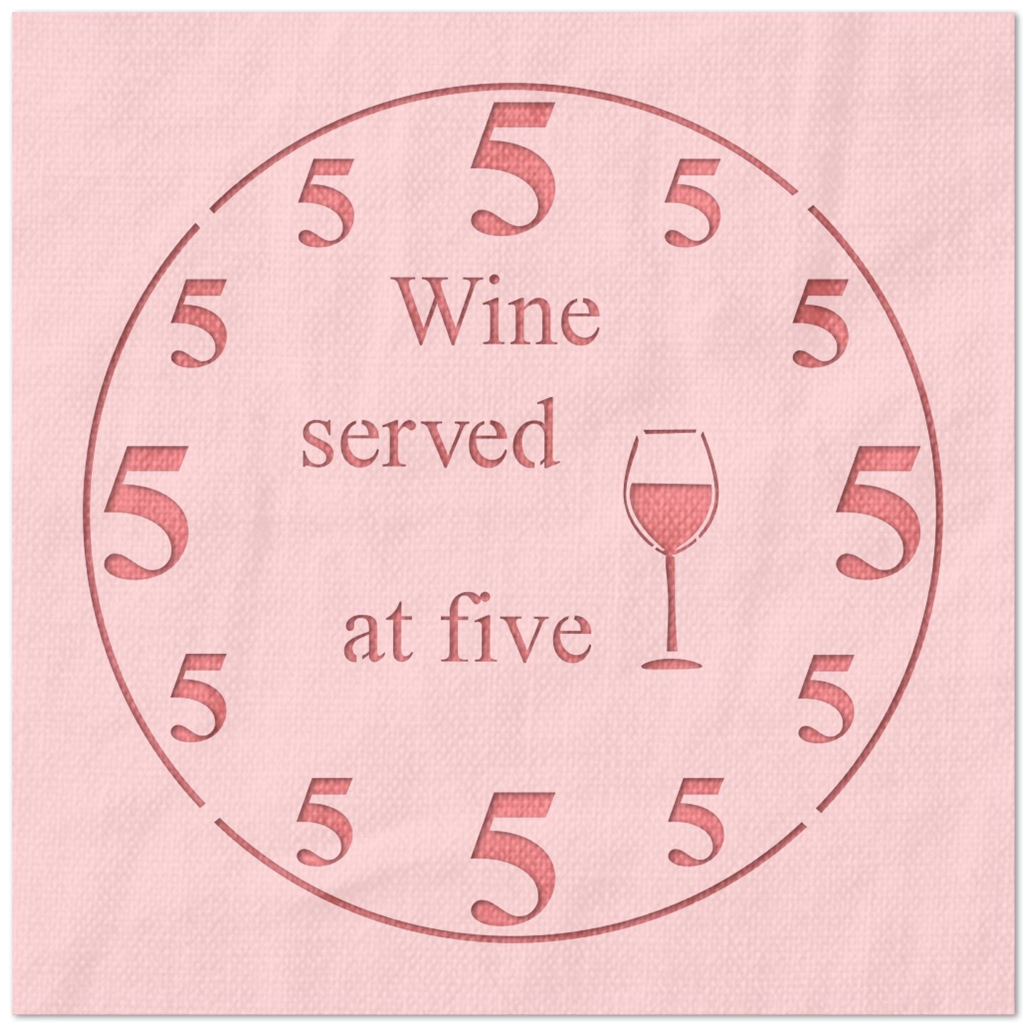 Wine Served Five Stencil