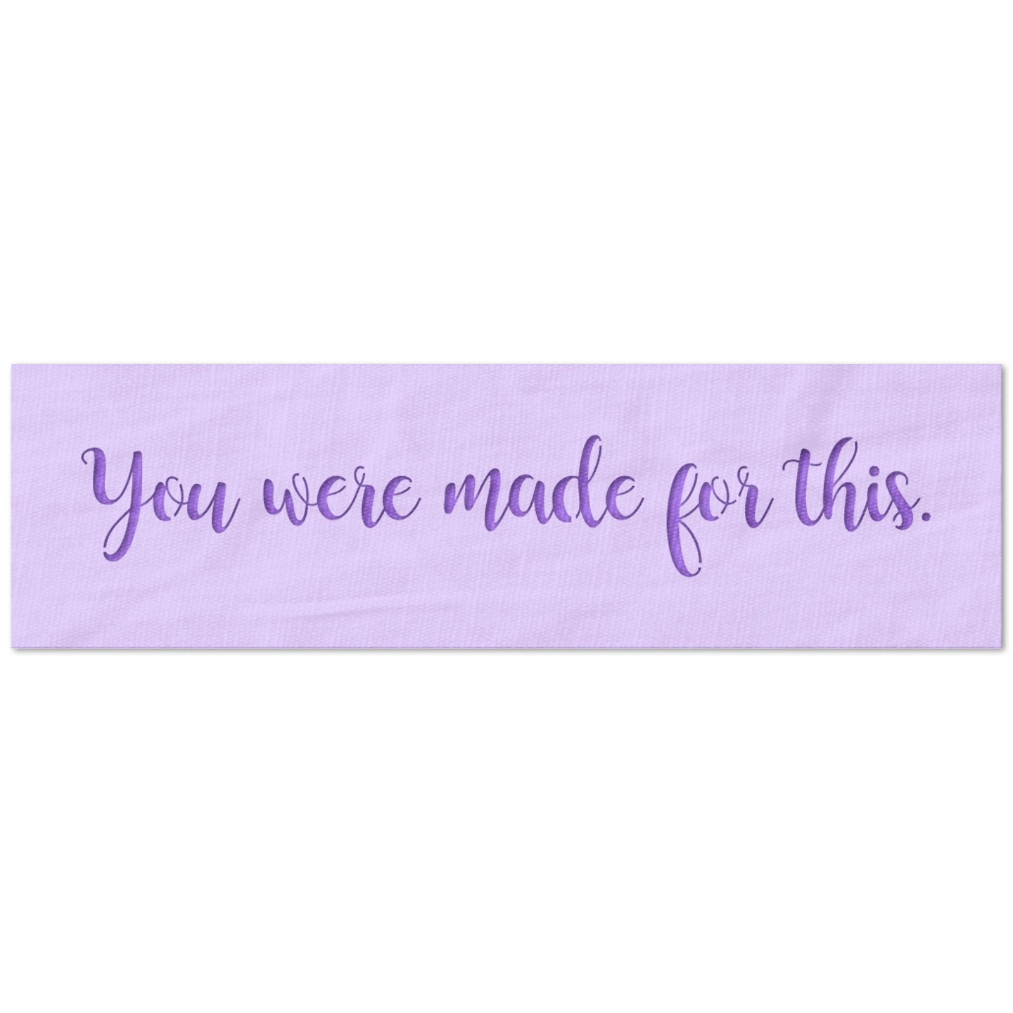 You were Made for This Stencil